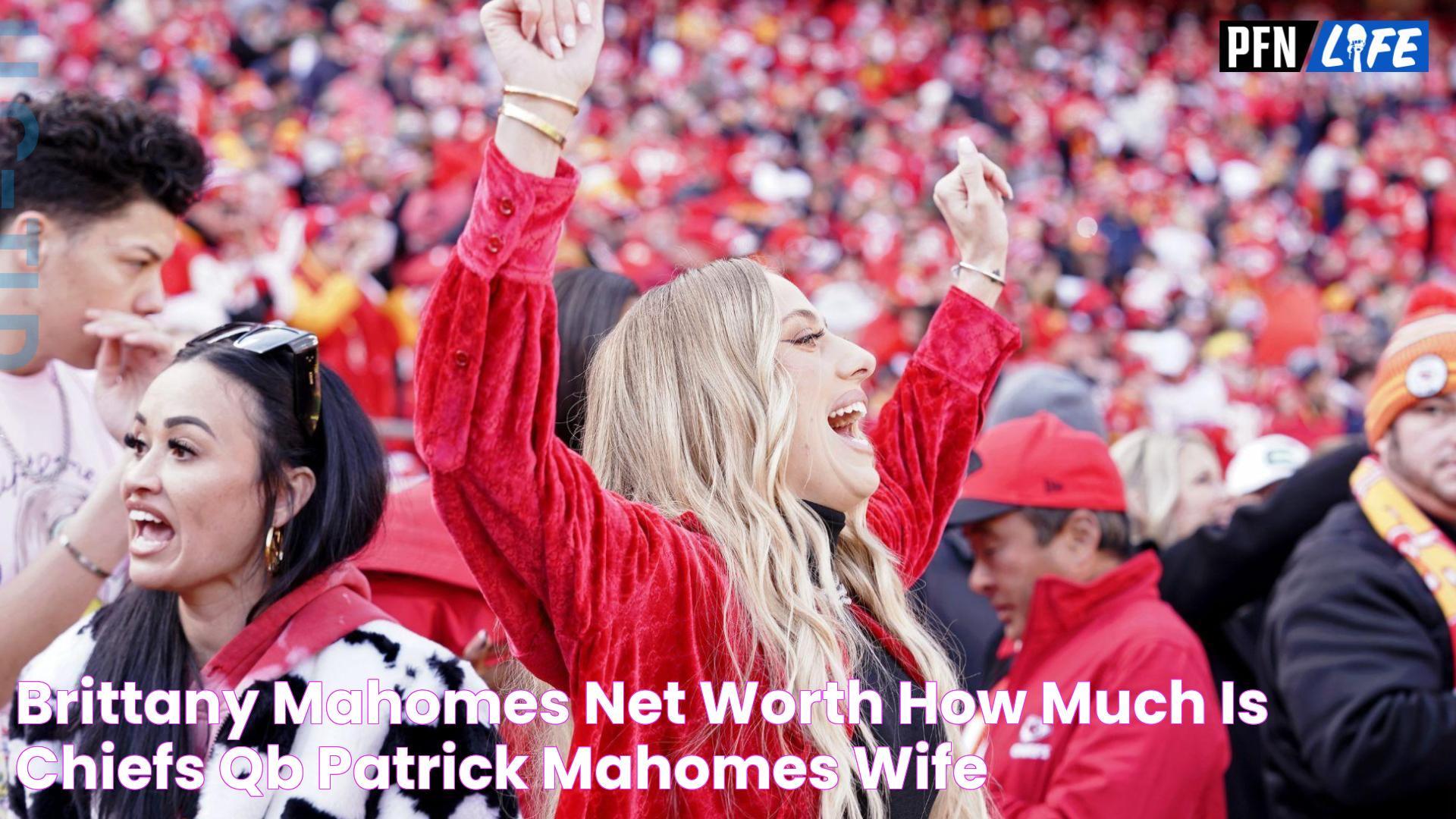 Unveiling Brittany Mahomes' Net Worth: A Comprehensive Guide