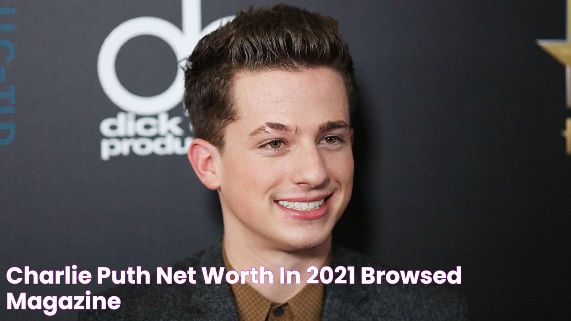 Charlie Puth Net Worth In 2021 Browsed Magazine