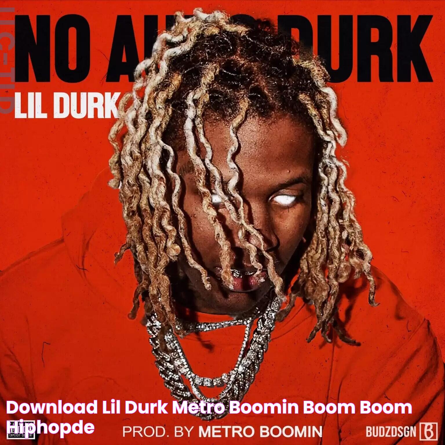 DOWNLOAD Lil Durk & Metro Boomin Boom Boom HIPHOPDE