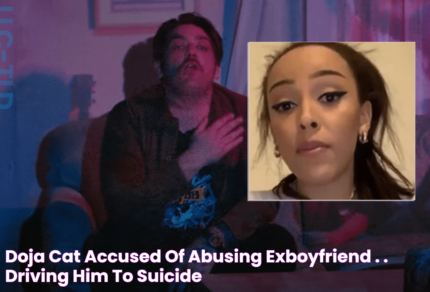 Doja Cat Accused Of 'ABUSING' ExBoyfriend . . Driving Him To SUICIDE