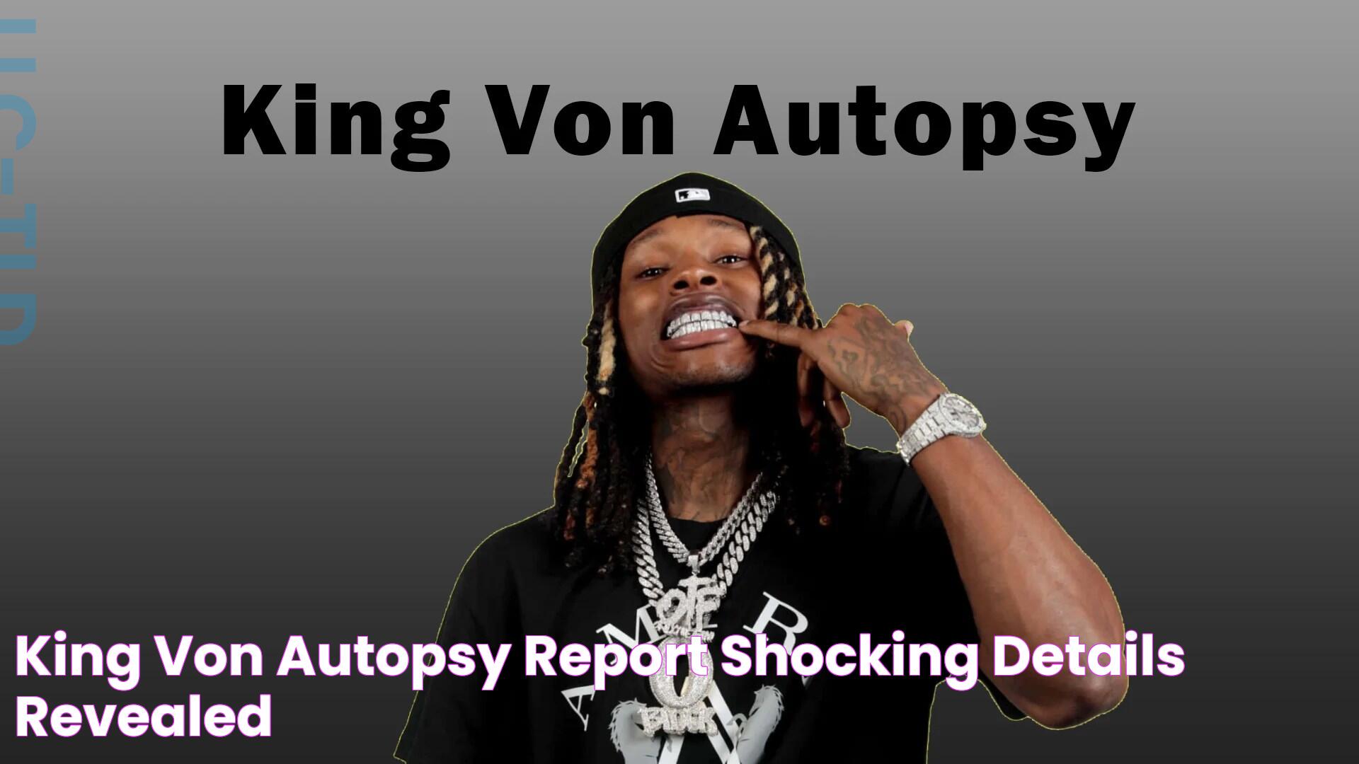 King Von Autopsy: Unveiling The Life And Legacy Of A Chicago Rap Icon