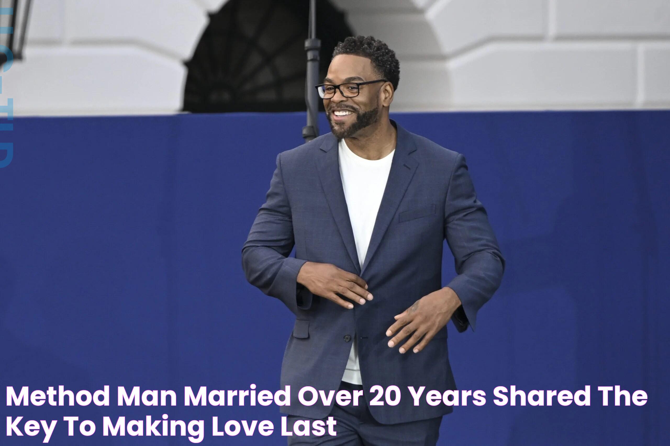 Method Man, Married Over 20 Years, Shared The Key To Making Love Last