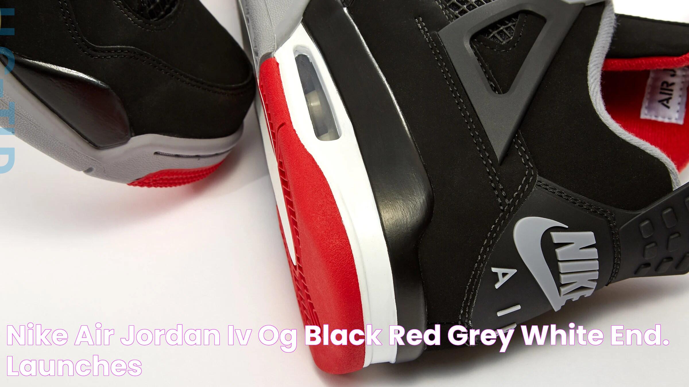 Nike Air Jordan IV OG (Black, Red, Grey & White) END. Launches