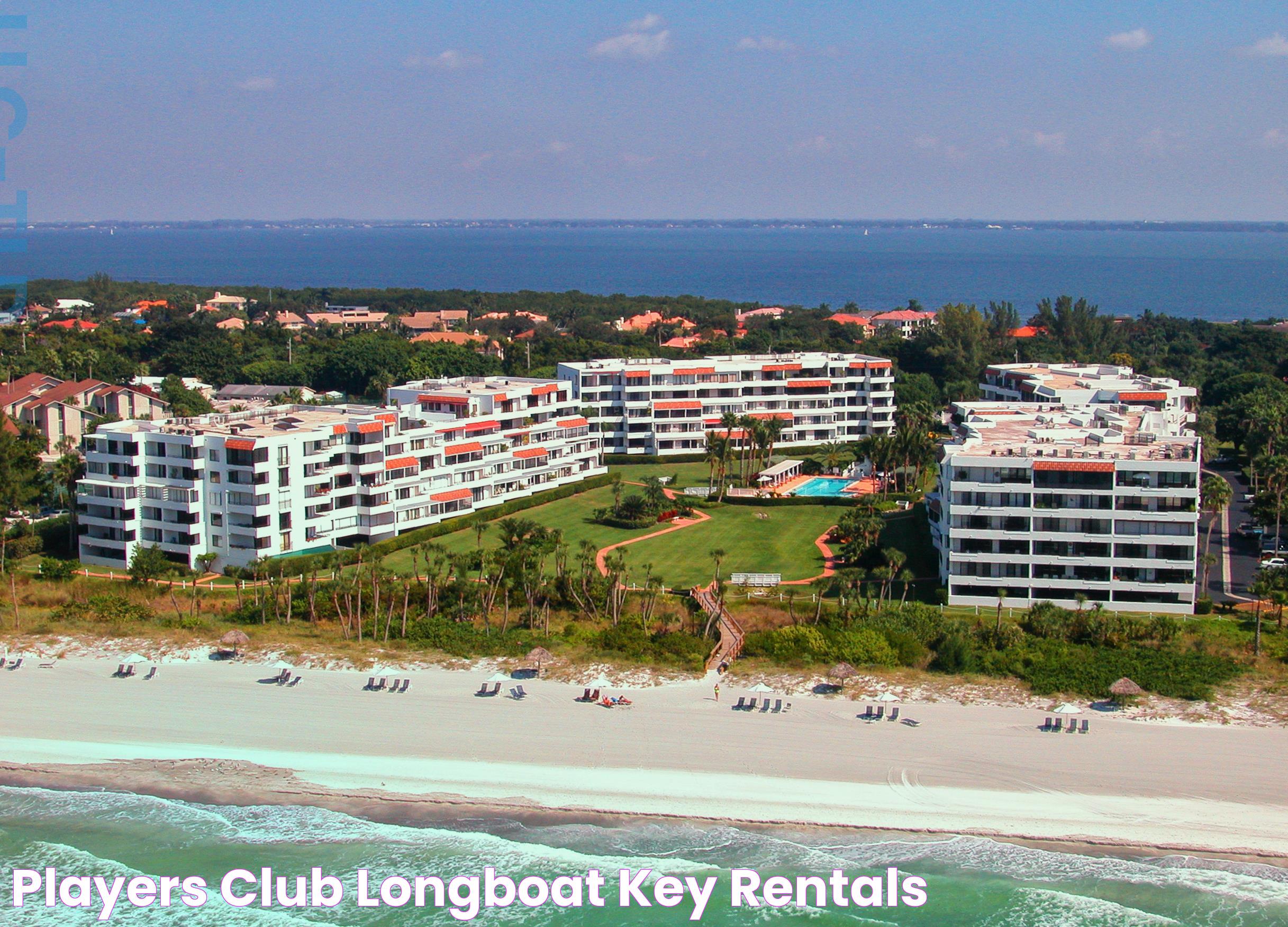 Players Club Longboat Key Rentals