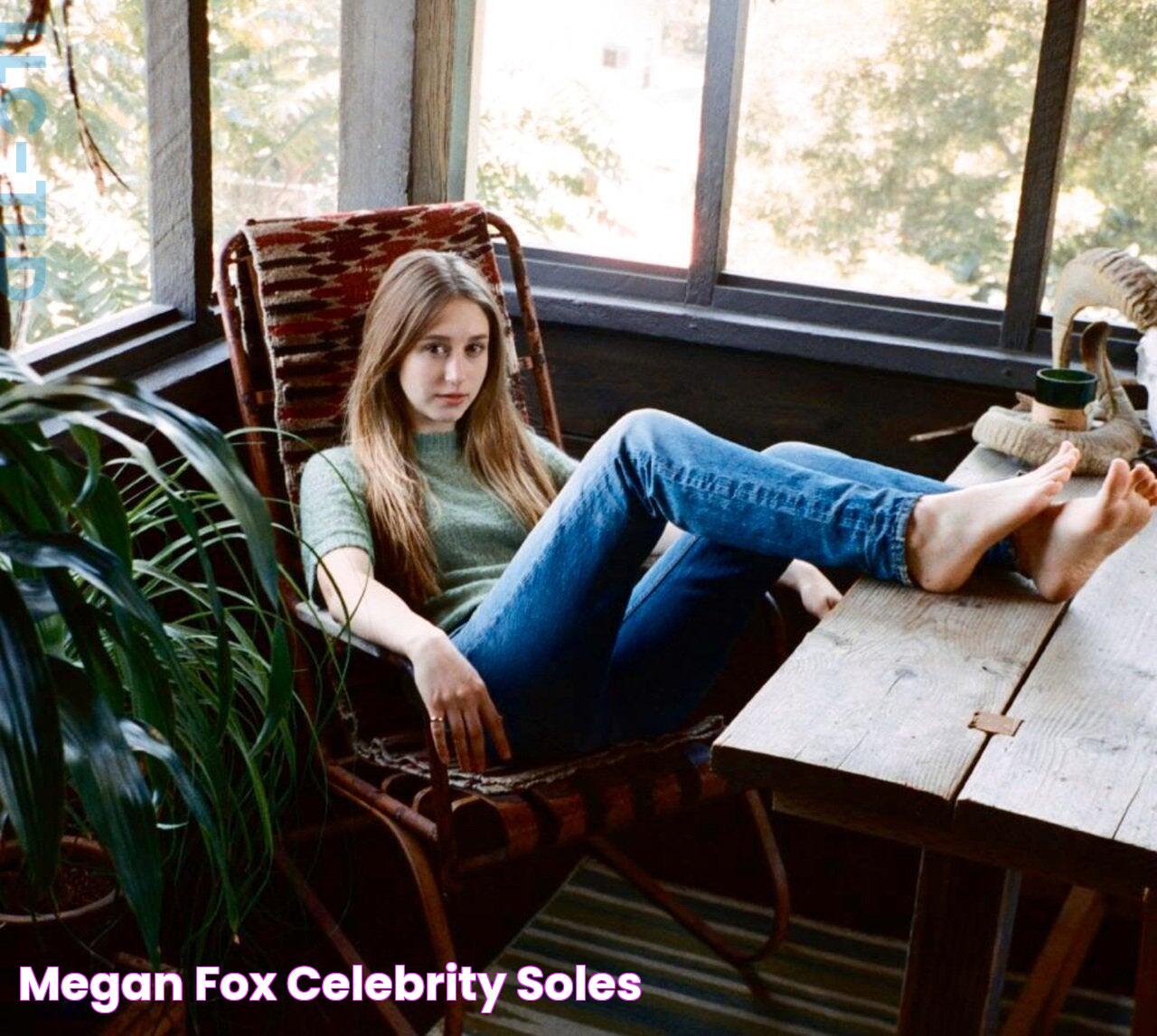 Megan Fox Soles: A Captivating Insight Into Her Life And Legacy