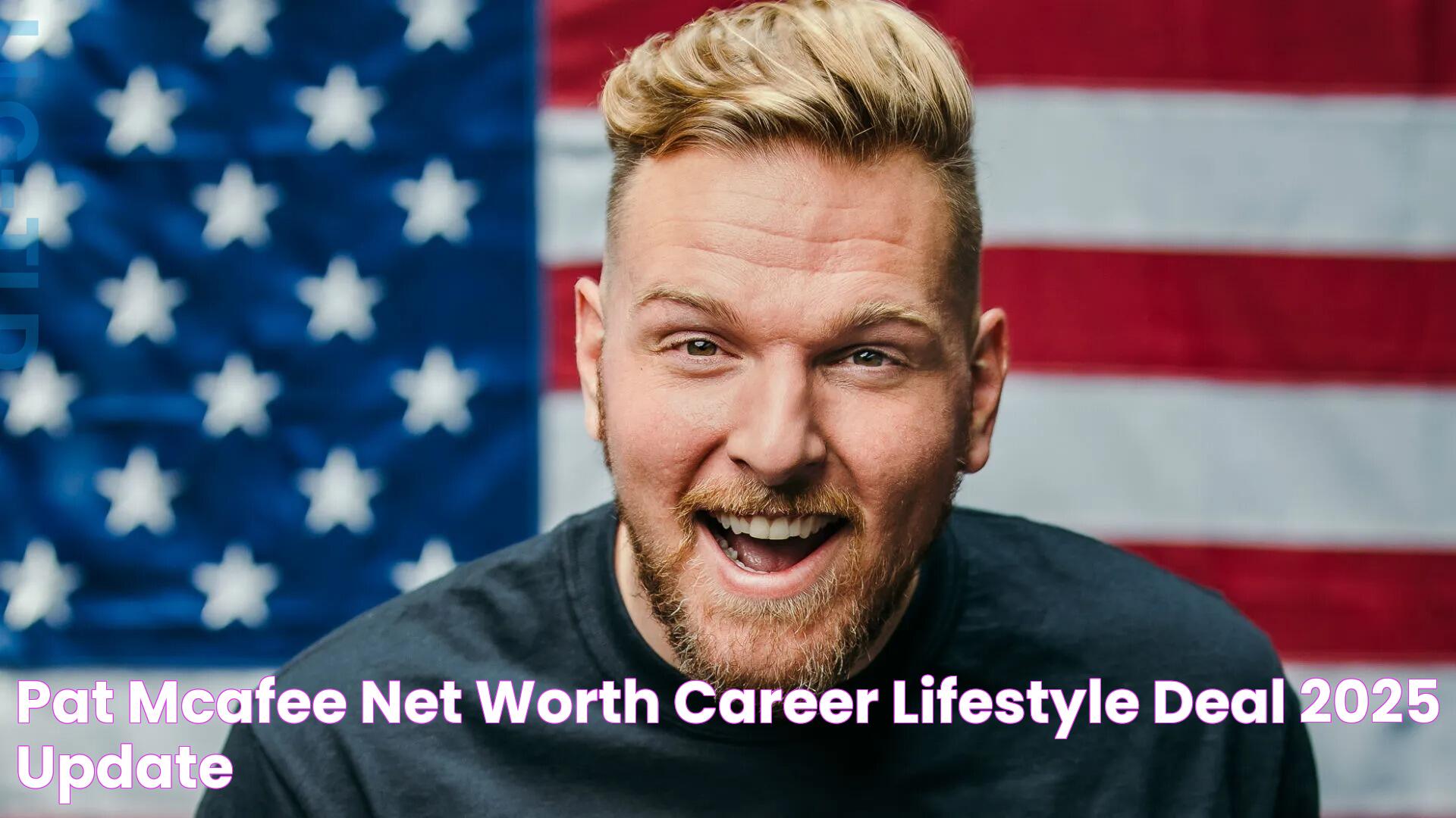 Pat McAfee Net Worth Career, Lifestyle & Deal [2025 Update]