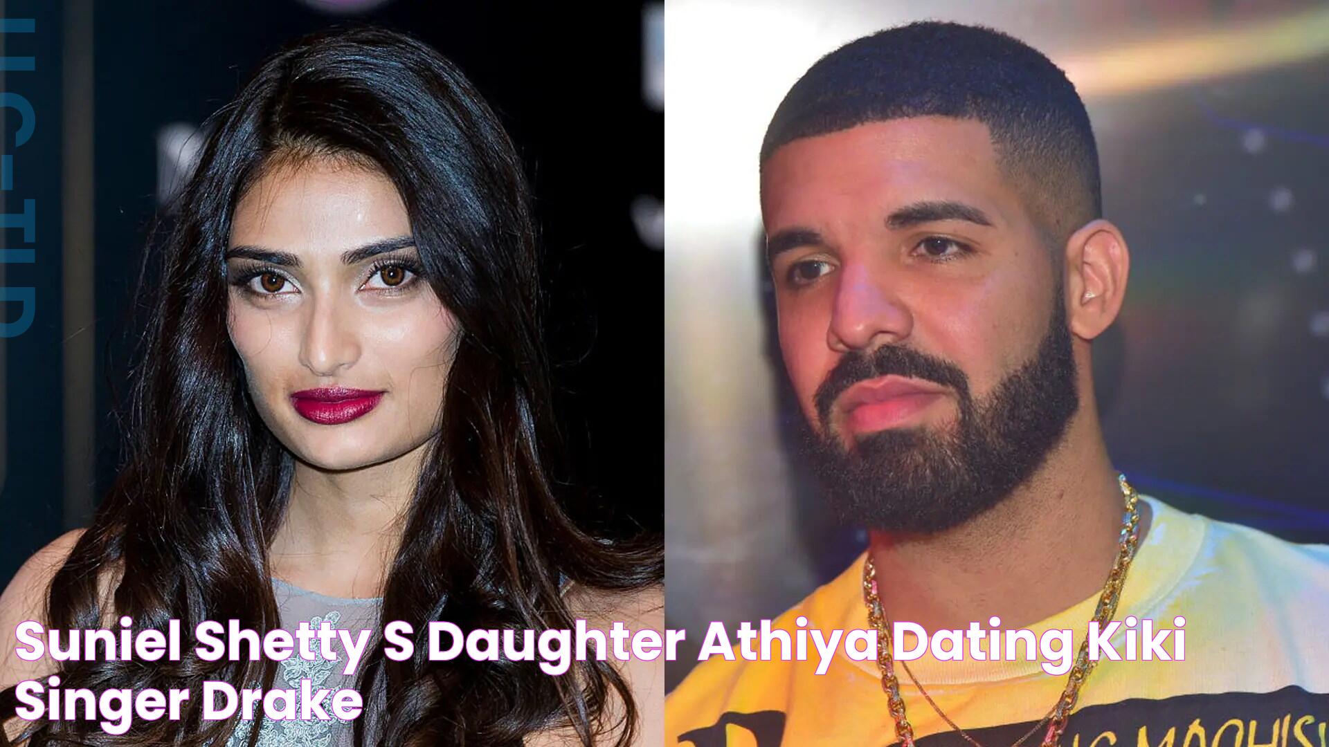 Suniel Shetty’s daughter Athiya dating 'Kiki' singer Drake?