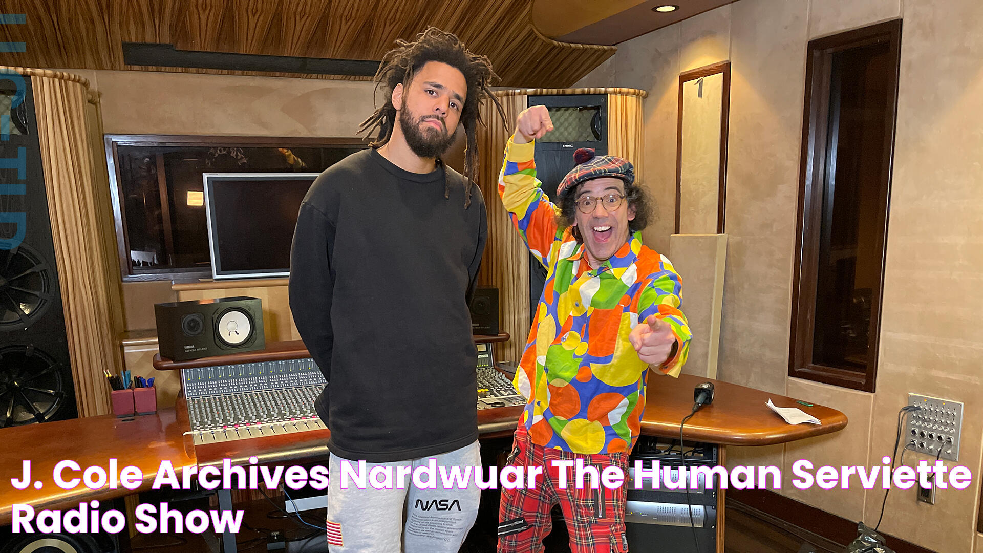 J. Cole Archives Nardwuar the Human Serviette Radio Show!