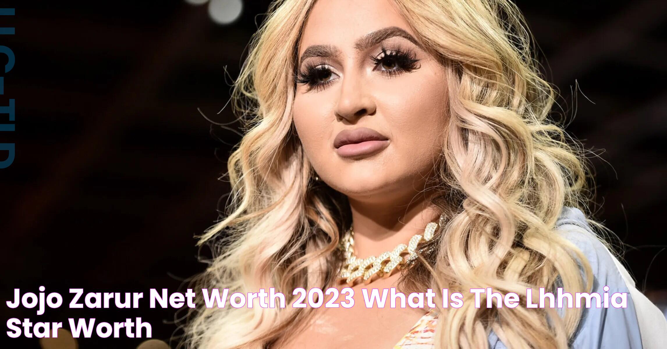 Jojo Zarur Net Worth 2023 What Is The "LHHMIA" Star Worth?