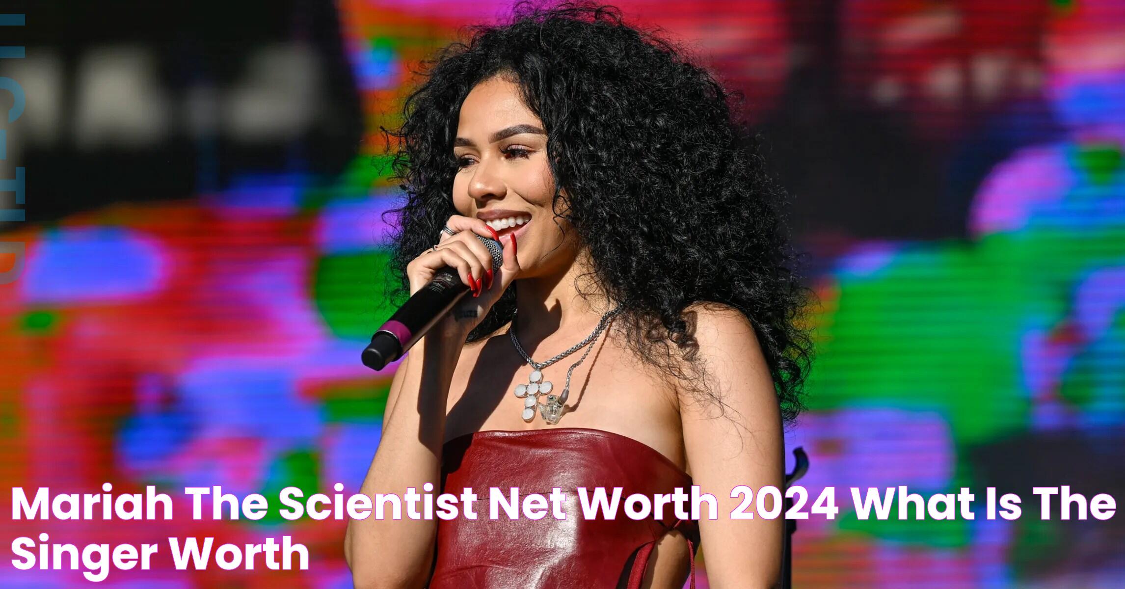 Mariah The Scientist Net Worth 2024: Insightful Analysis &amp; Future Projections