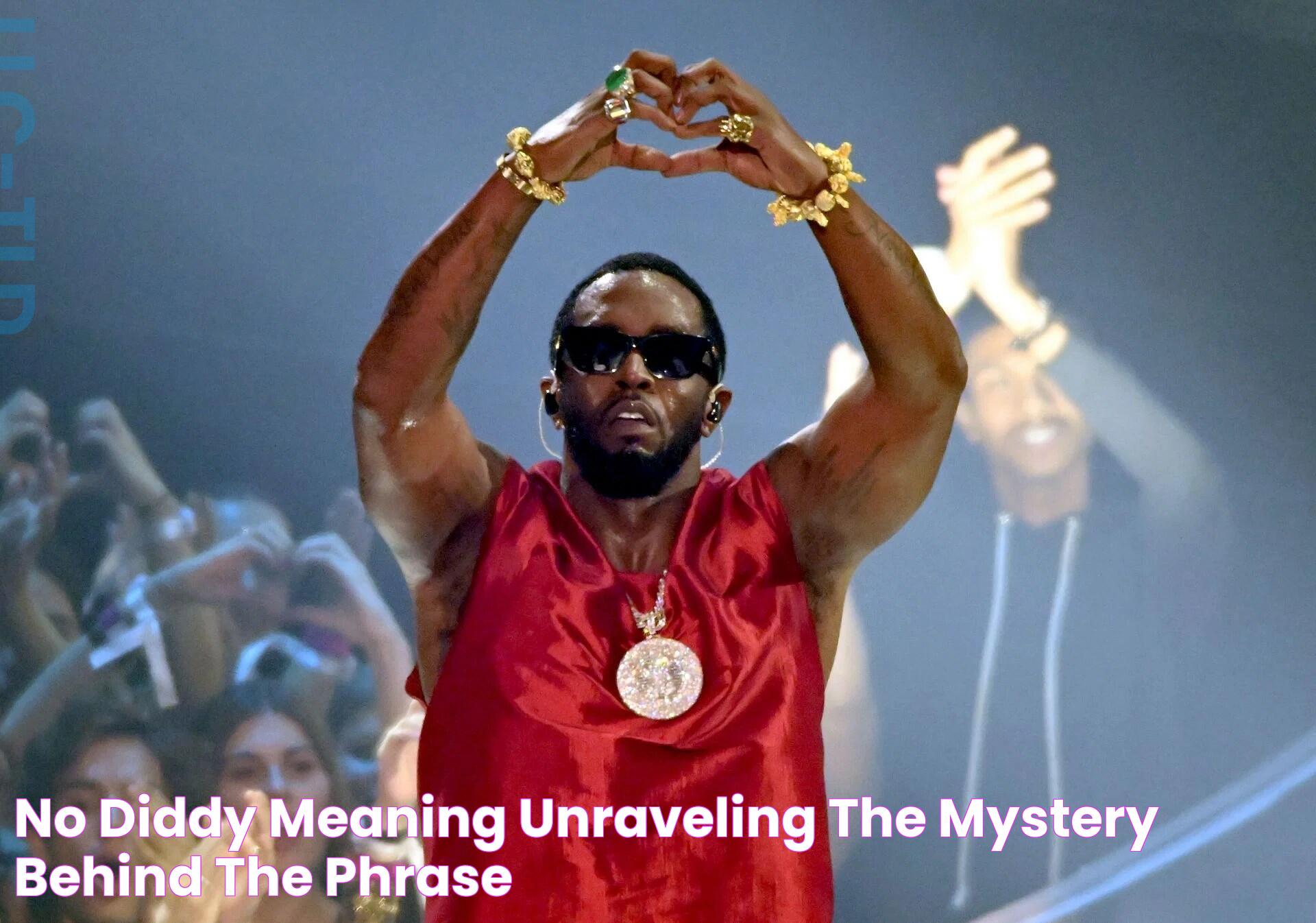 Unraveling The Significance: No Diddy Meaning In Modern Context