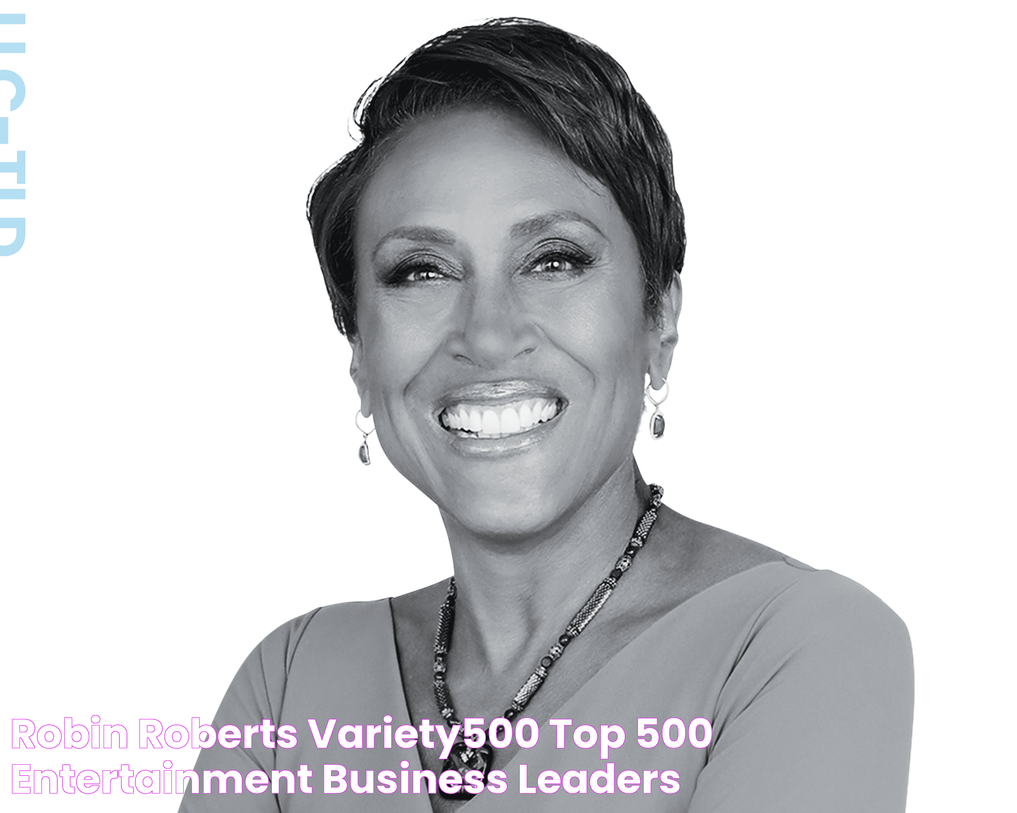 Robin Roberts Variety500 Top 500 Entertainment Business Leaders