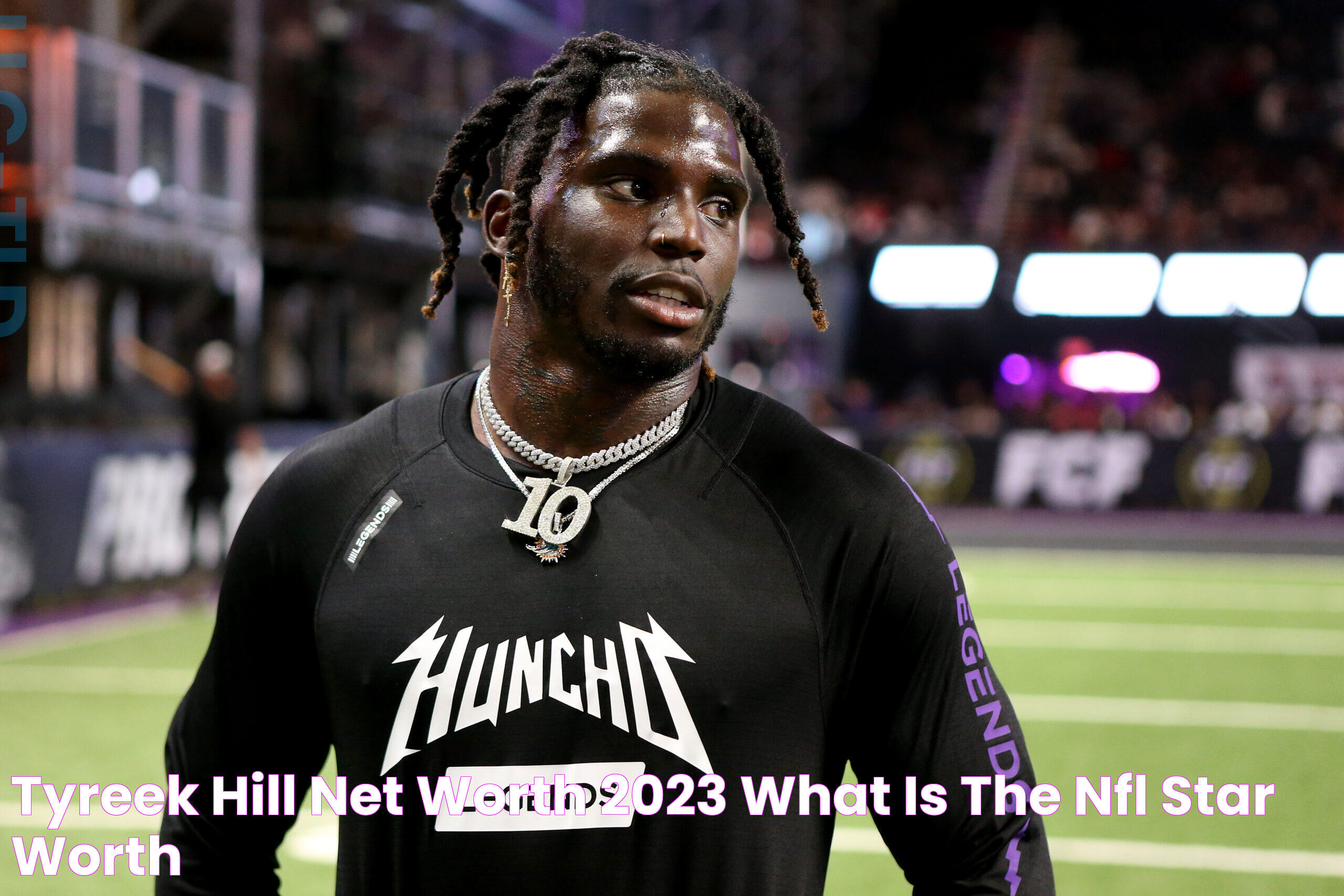 Tyreek Hill Net Worth: Financial Success &amp; Career Achievements