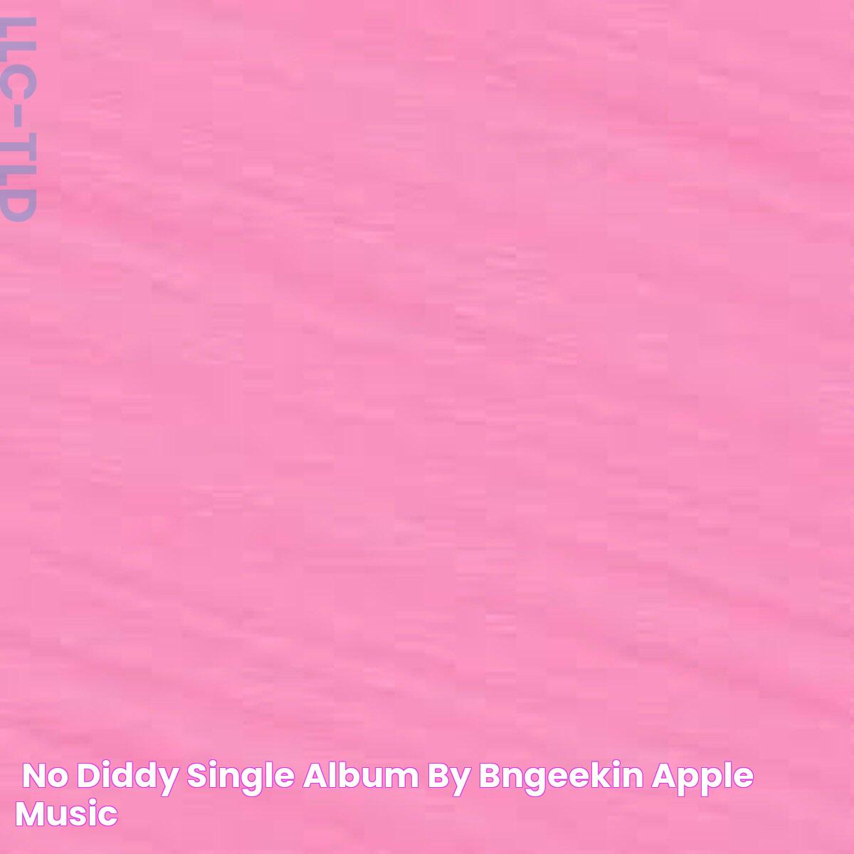 ‎No Diddy Single Album by bnGeekin Apple Music