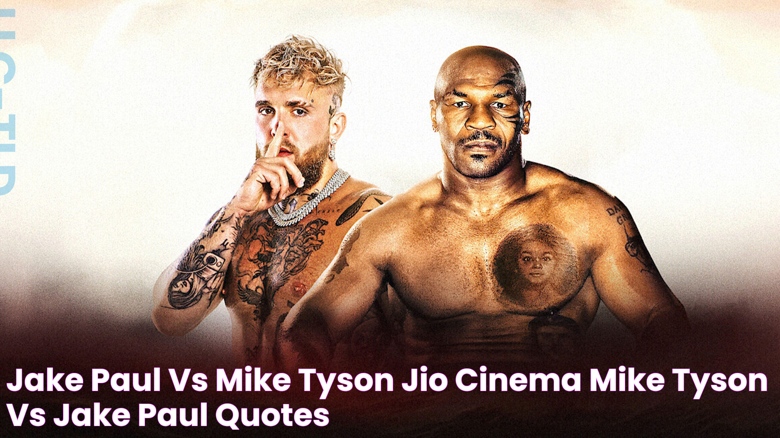 Jake paul vs mike tyson jio cinema Mike tyson vs jake paul quotes