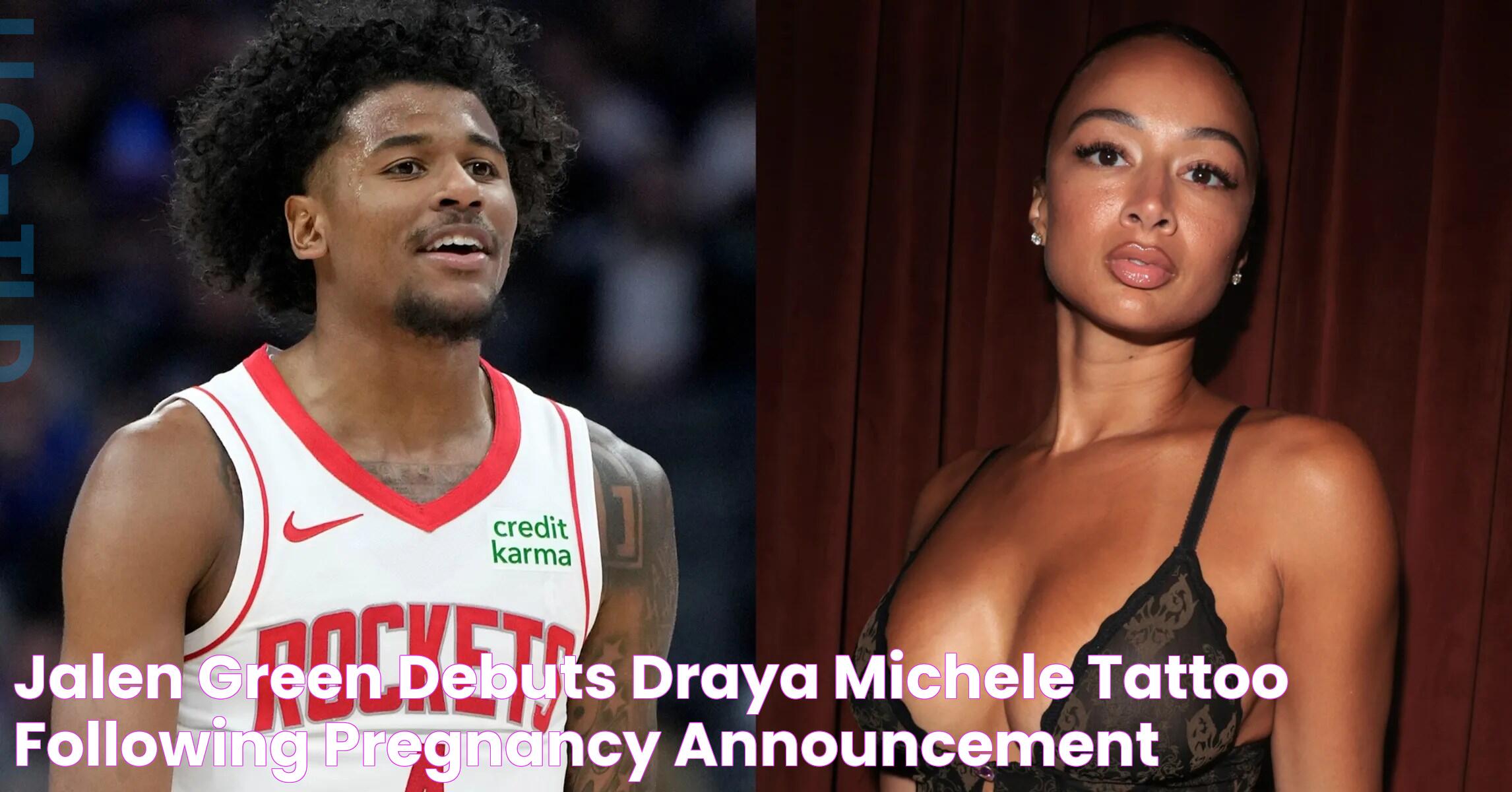 Jalen Green Debuts Draya Michele Tattoo Following Pregnancy Announcement