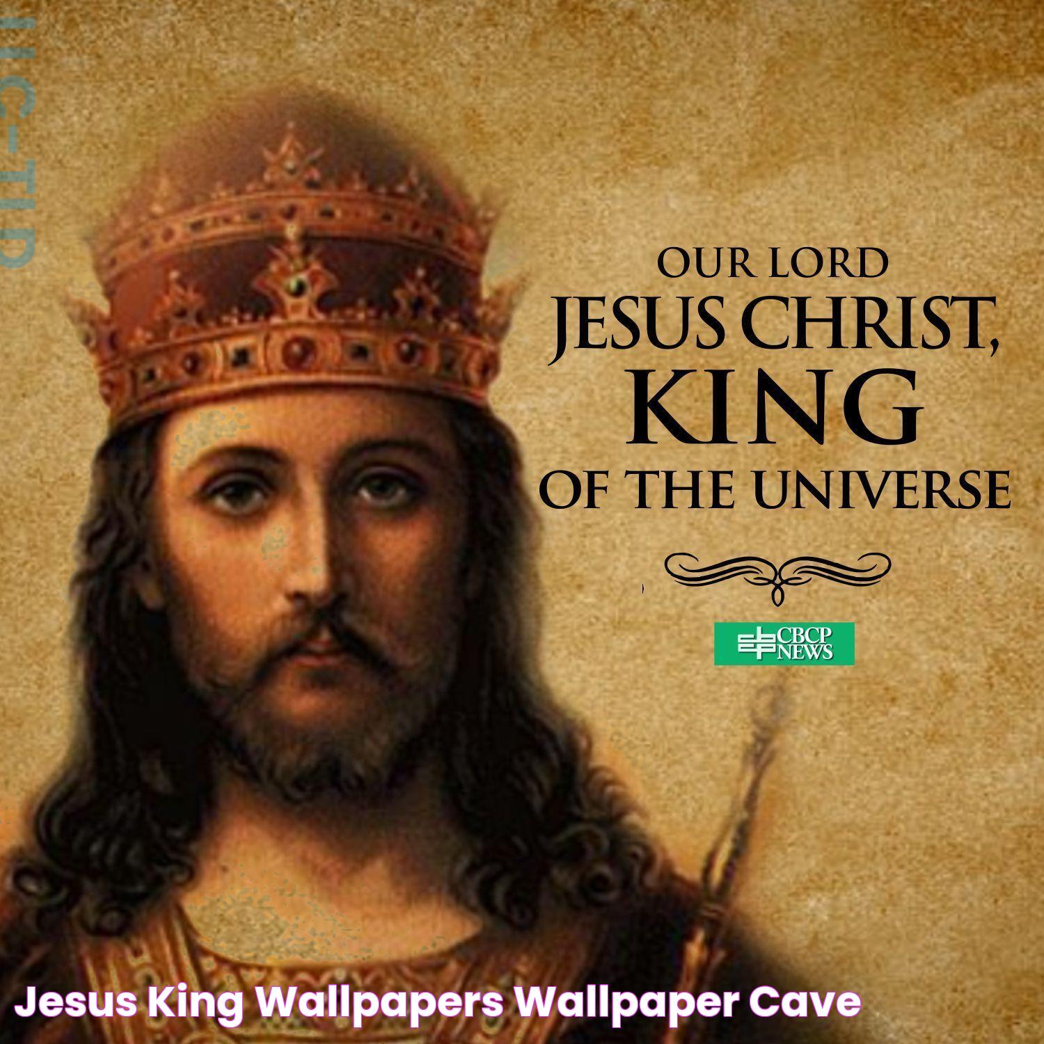 Embracing The Majesty: Jesus Is King And His Everlasting Influence