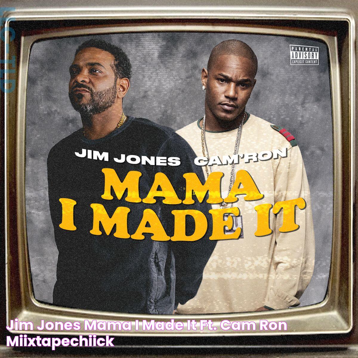 Jim Jones Mama I Made It ft. Cam'ron miixtapechiick