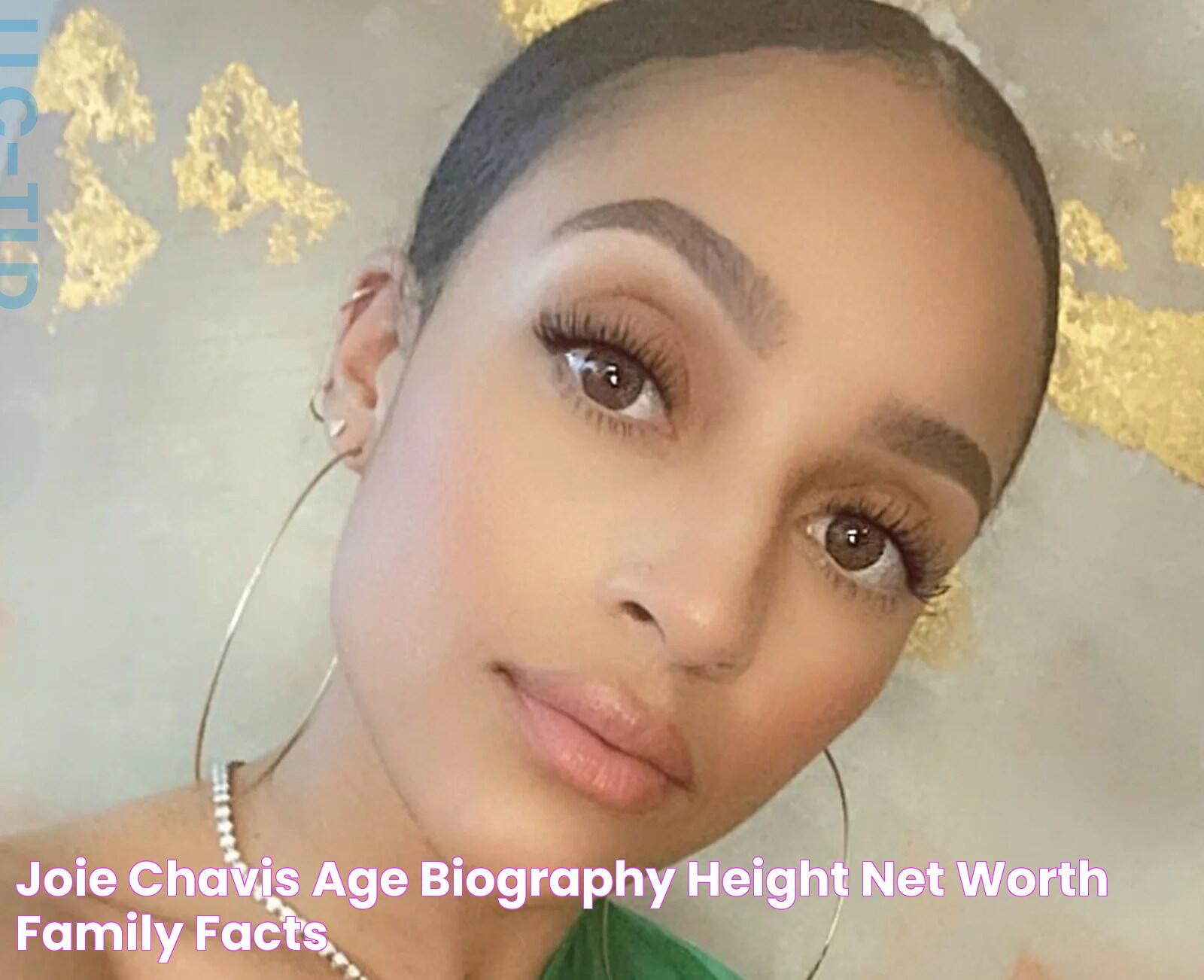 Joie Chavis Age: A Detailed Insight Into Her Life And Career