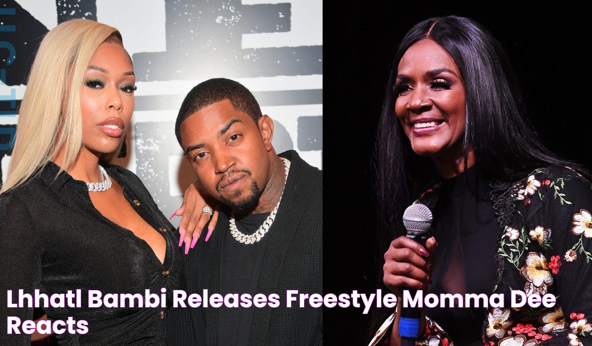 LHHATL Bambi Releases Freestyle, Momma Dee Reacts