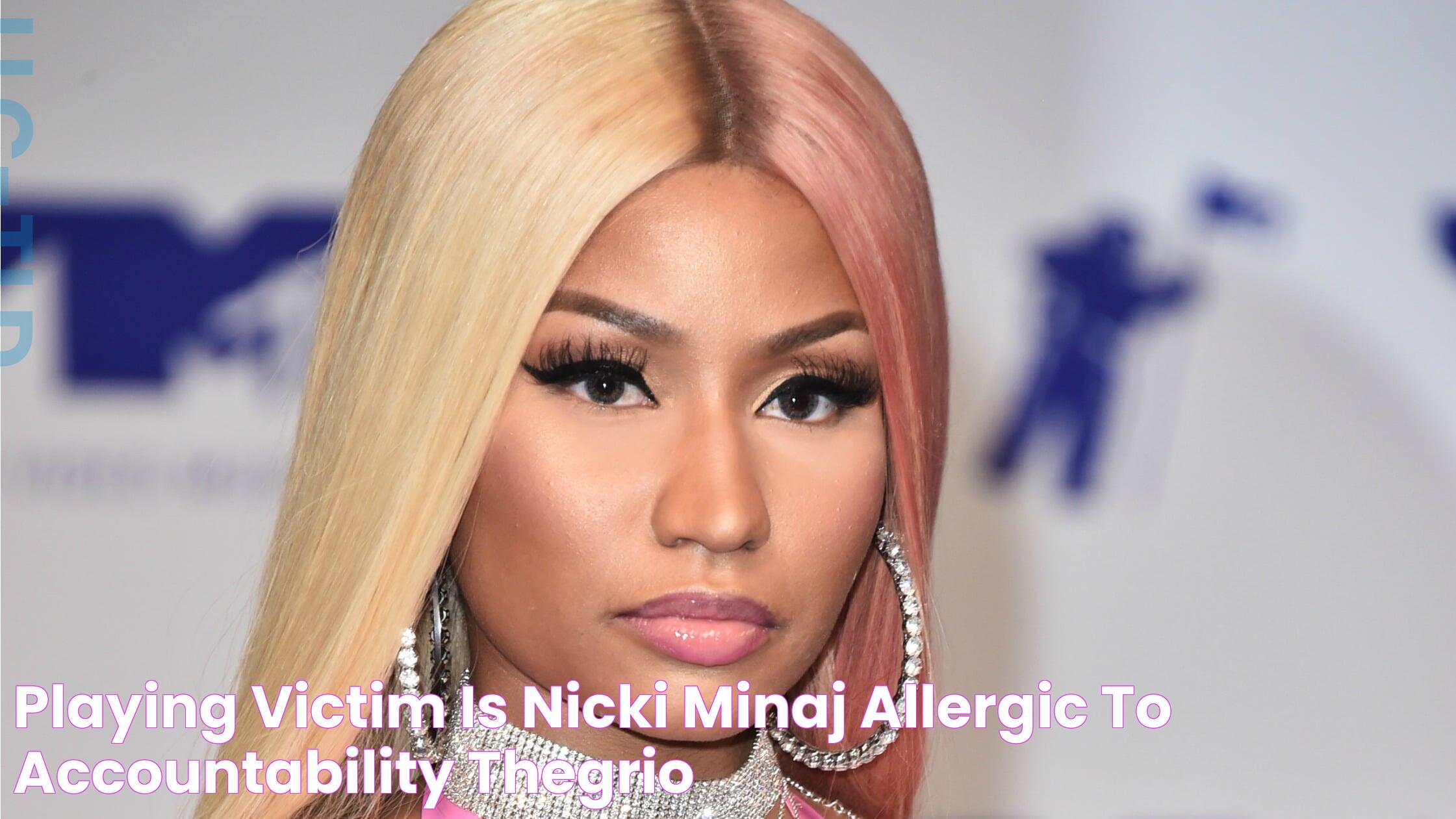 Nicki Minaj: The Asshole Persona And Her Impact