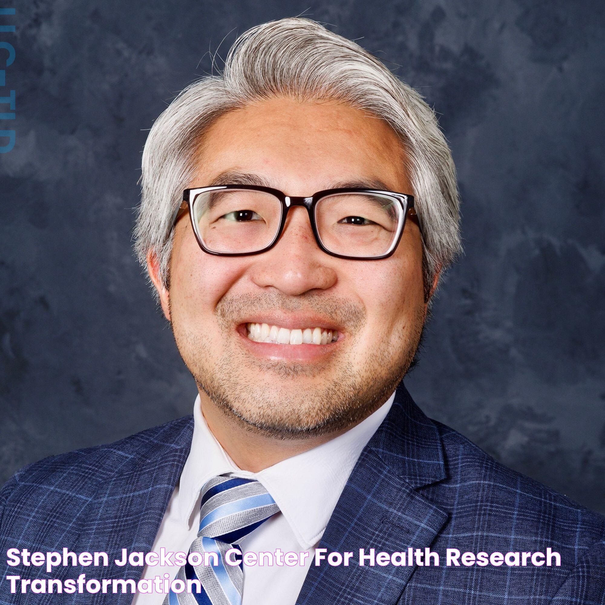 Stephen Jackson Center for Health & Research Transformation