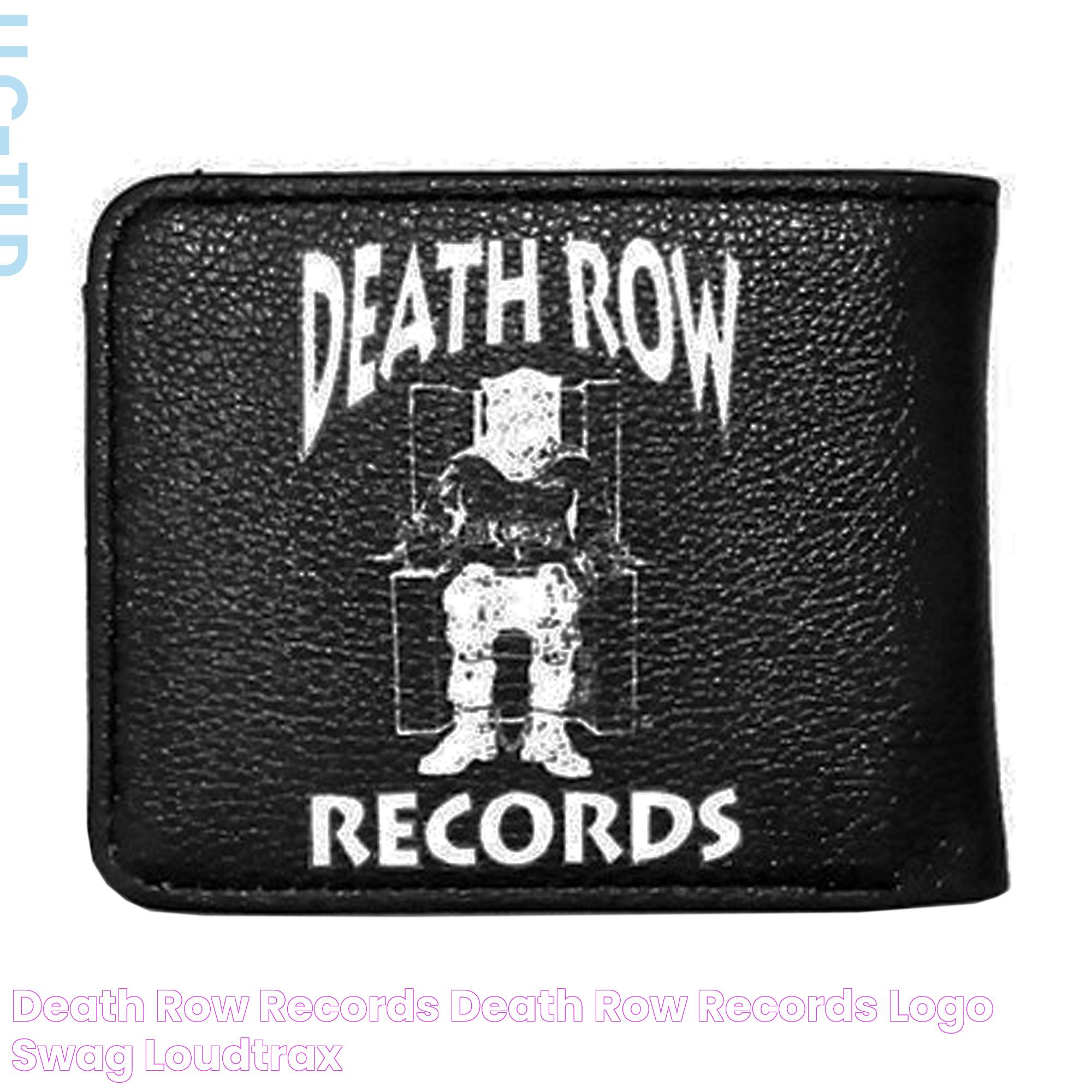 Death Row Records Death Row Records Logo Swag Loudtrax