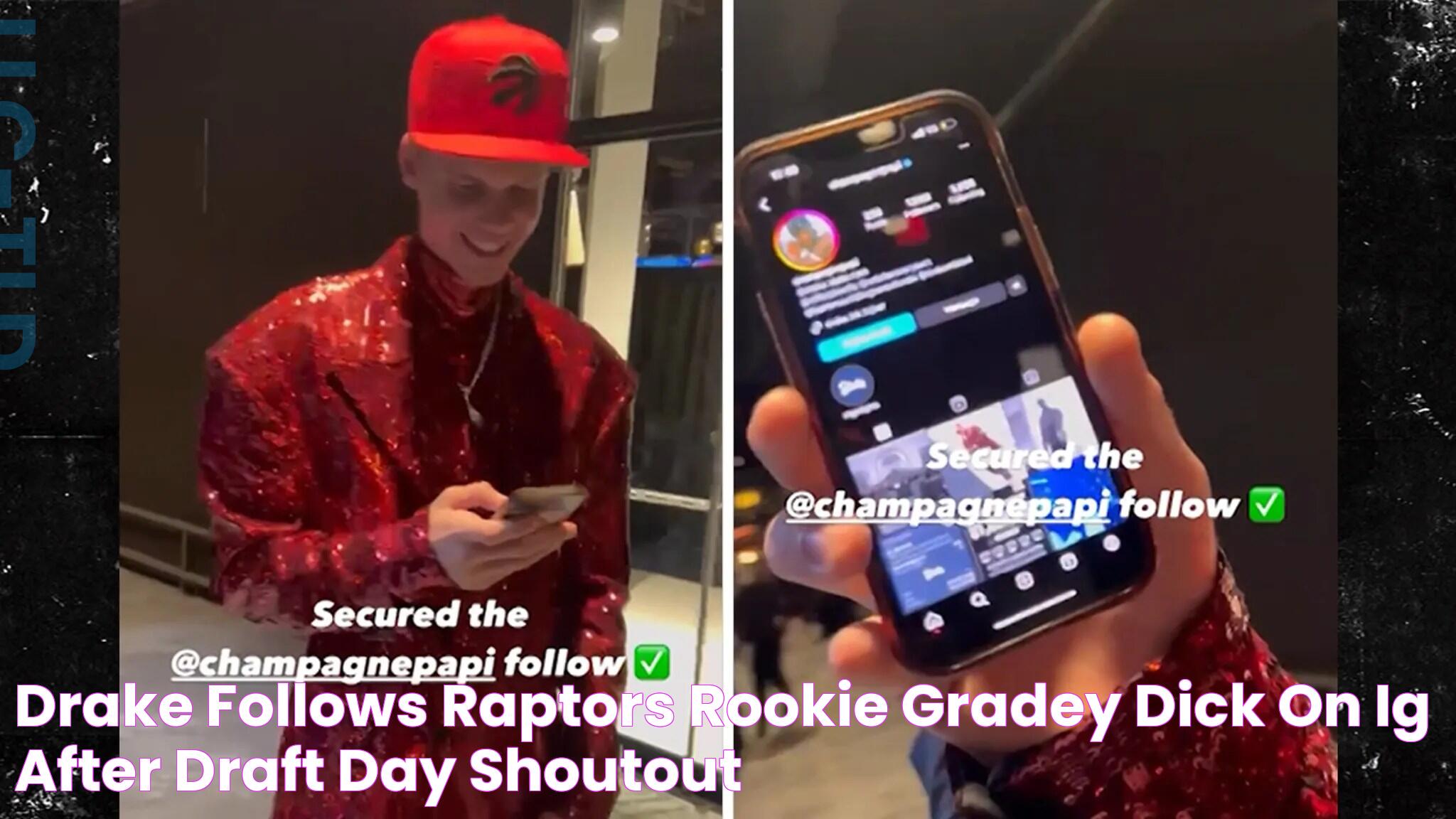 Drake Follows Raptors Rookie Gradey Dick On IG After Draft Day Shoutout