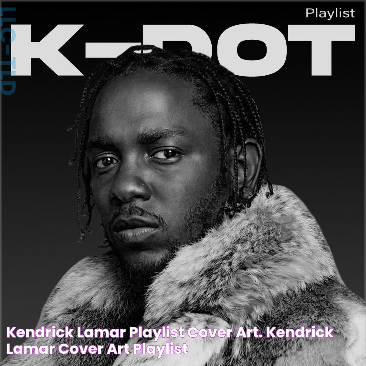 Masterpieces Of Kendrick Cover Art: An In-Depth Analysis