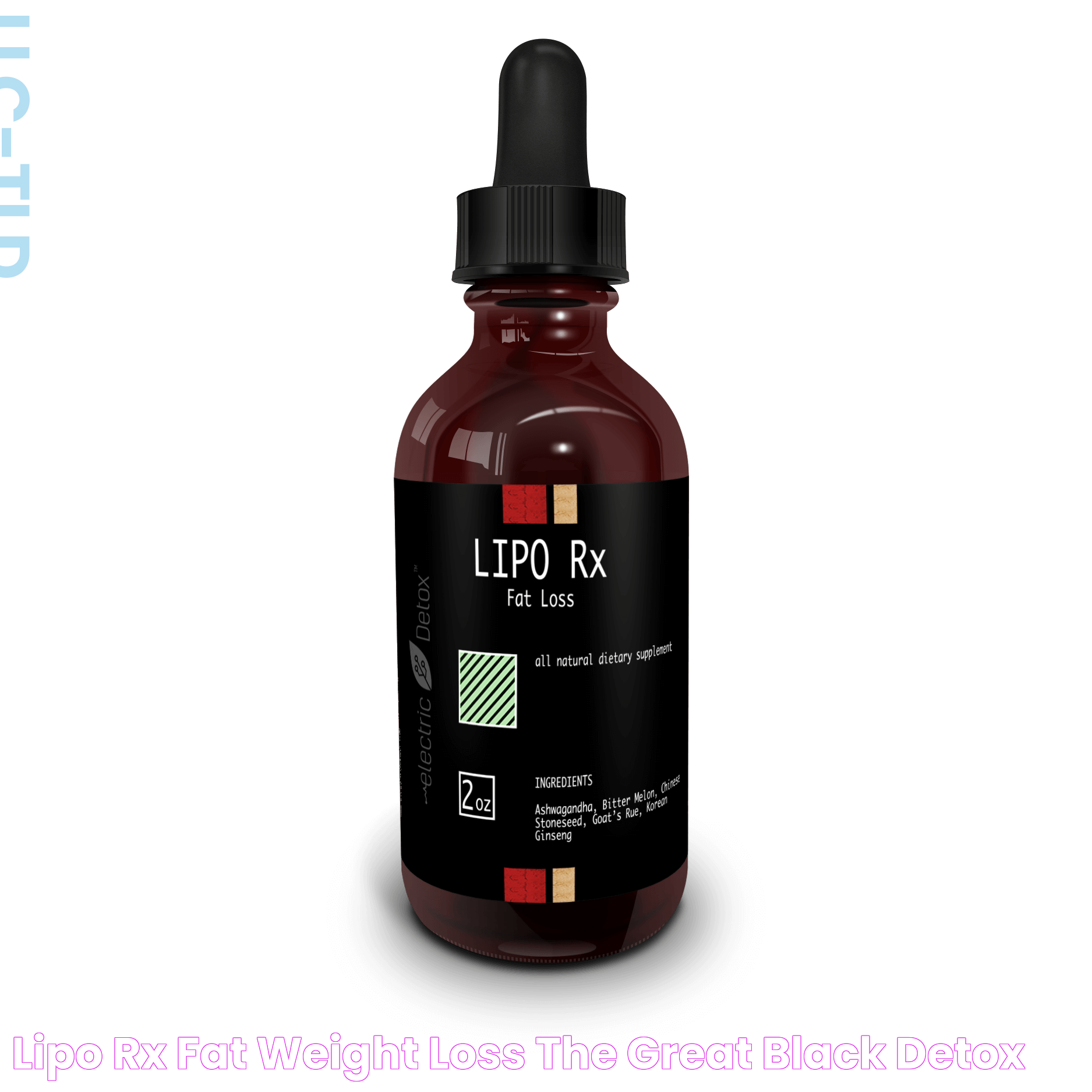 LIPO Rx Fat Weight Loss The Great Black Detox