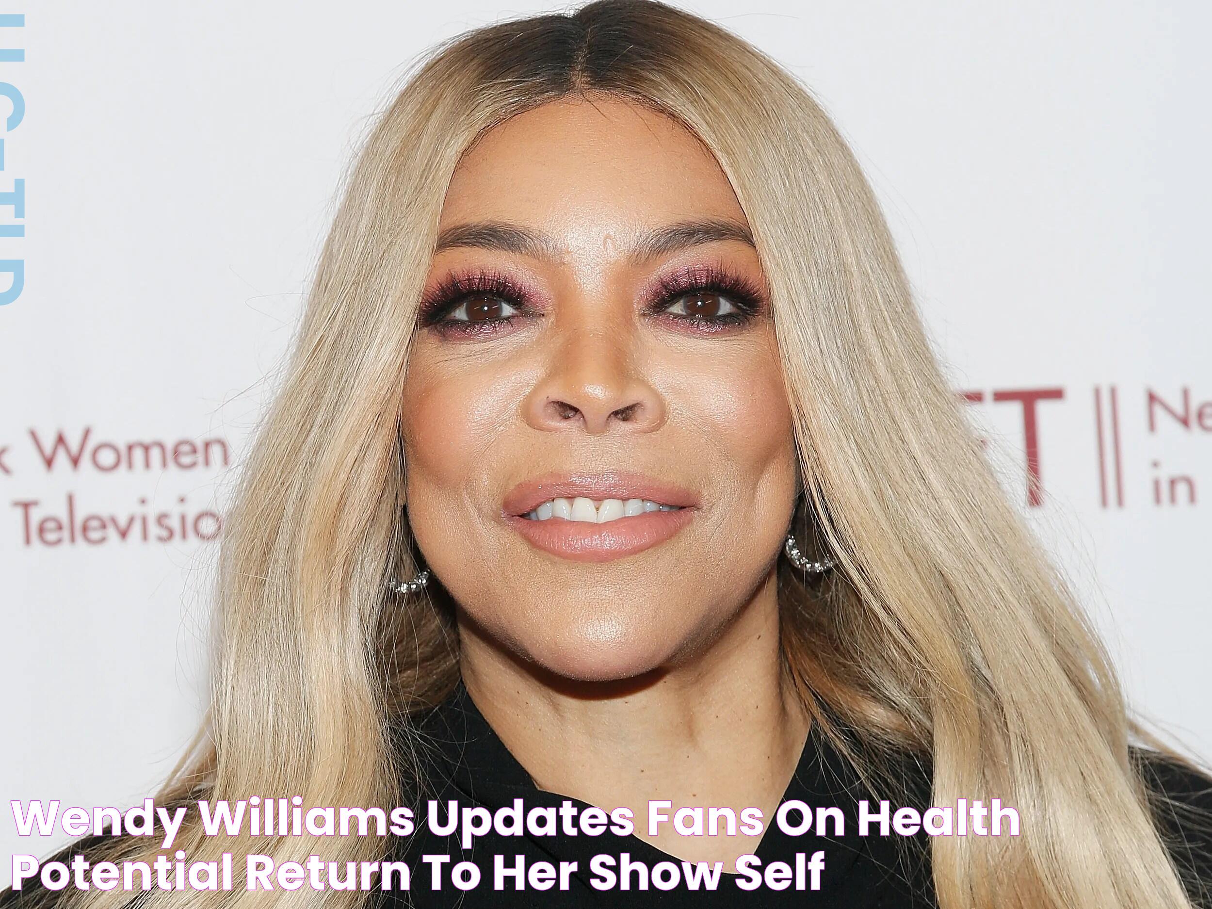 Wendy Williams Update: Latest News And Developments