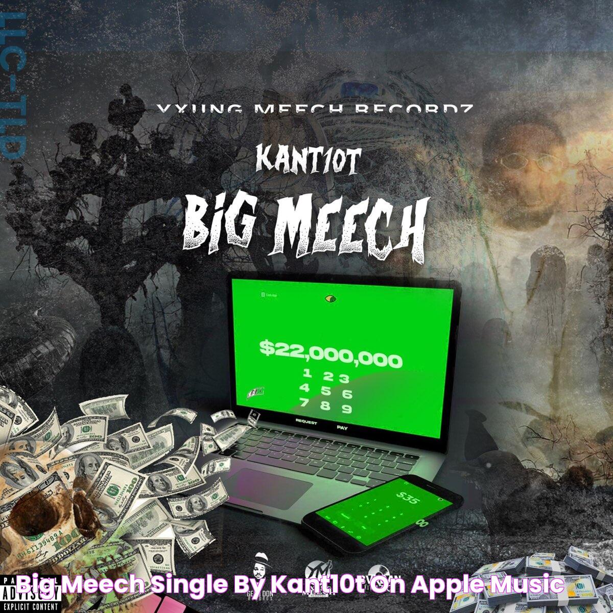 ‎Big Meech Single by Kant10t on Apple Music