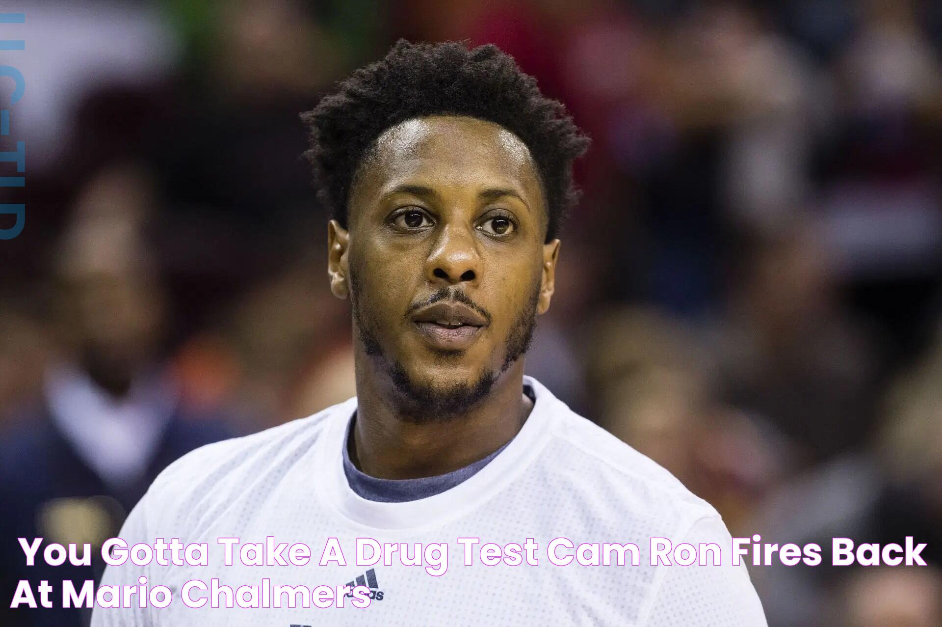 “You gotta take a drug test” Cam'ron fires back at Mario Chalmers