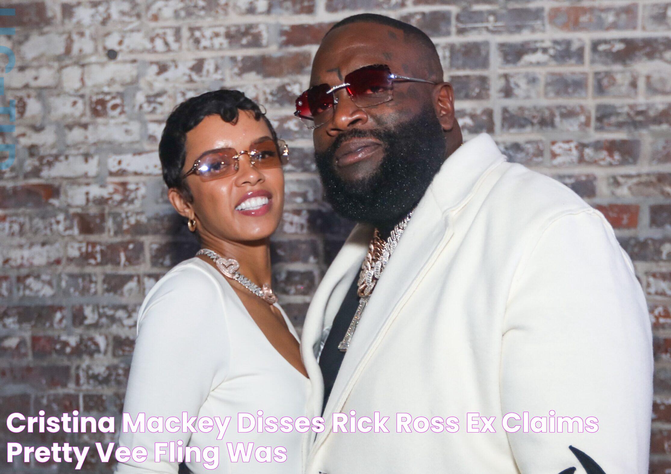 Cristina Mackey Disses Rick Ross' Ex, Claims Pretty Vee Fling "Was