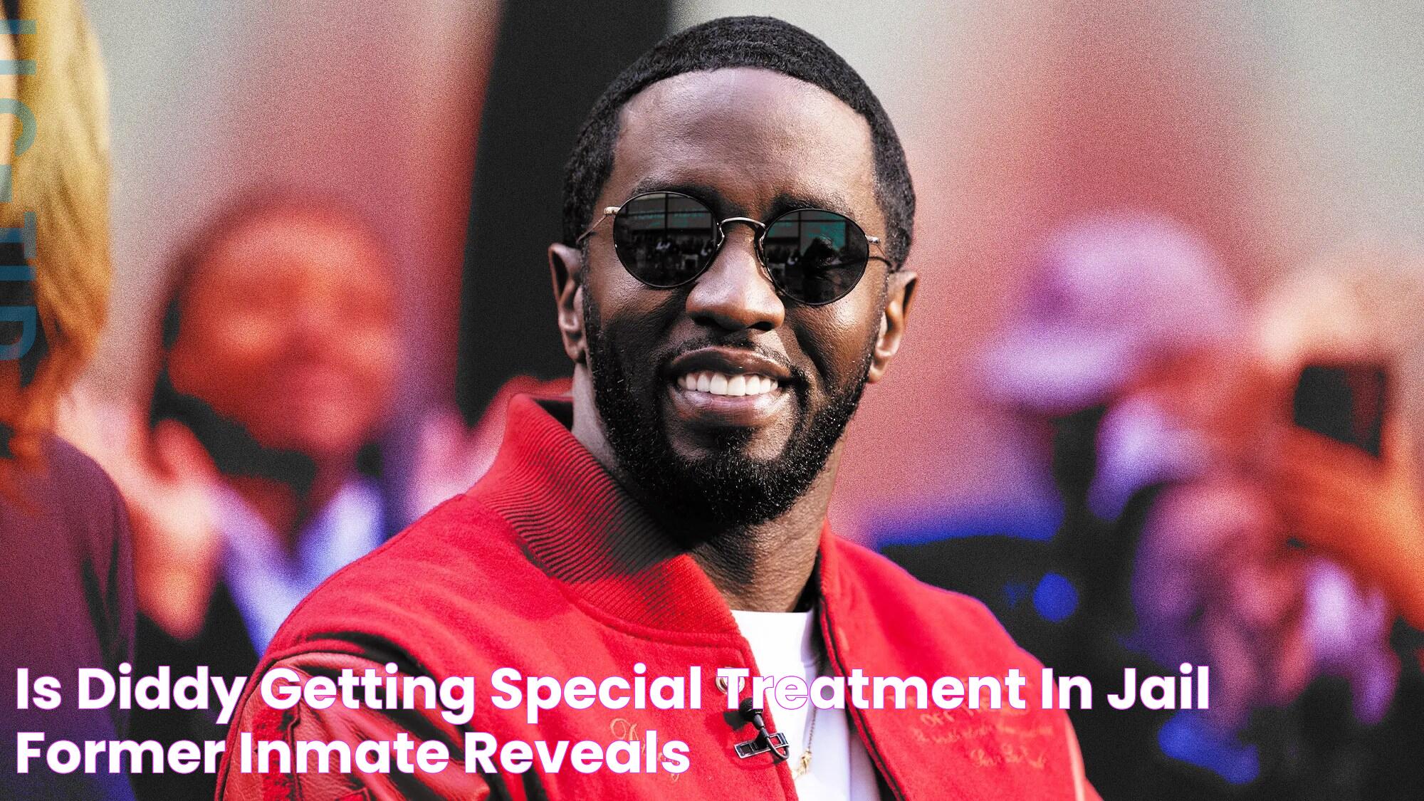 What You Need To Know About Diddy Jail Scenarios