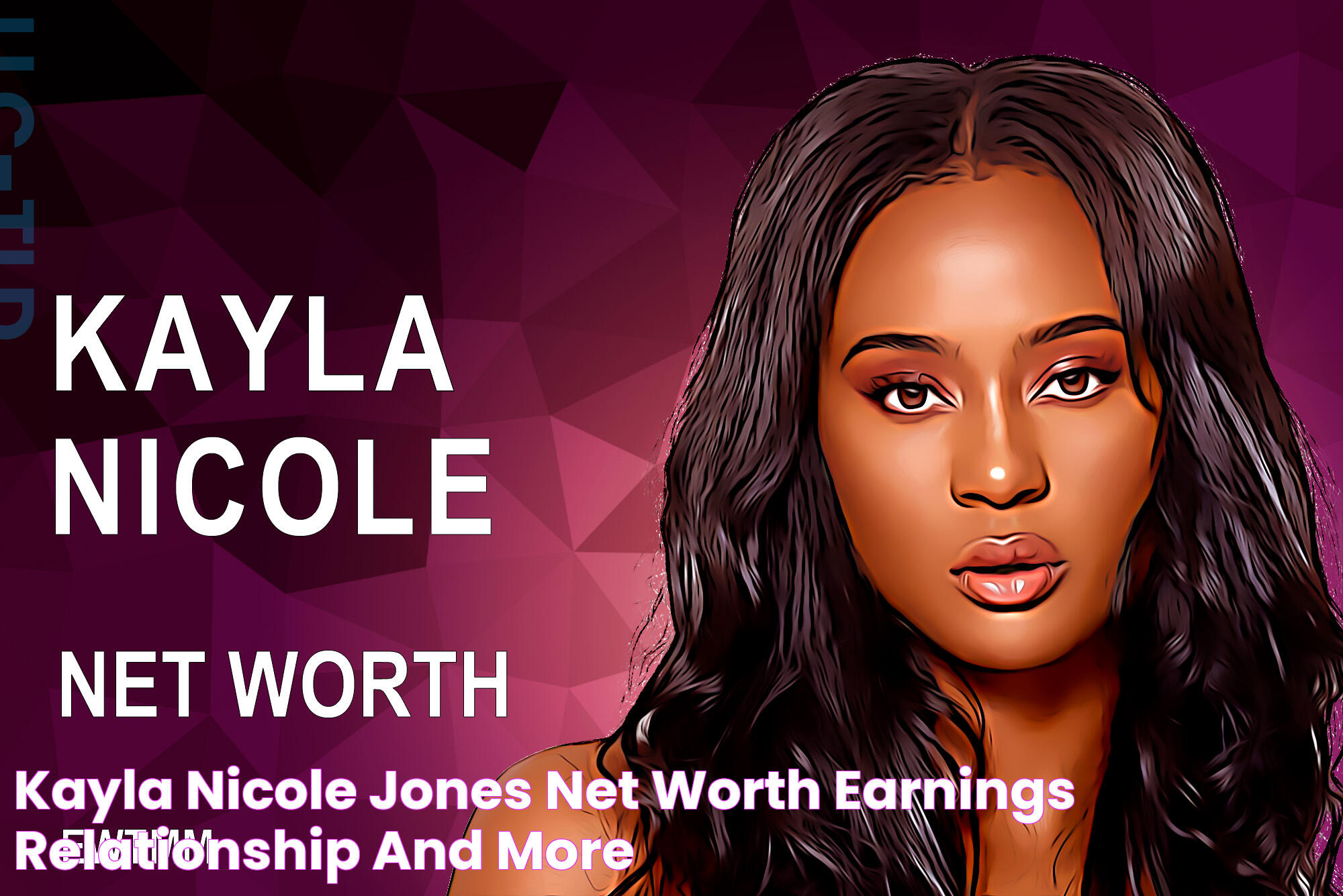 Kayla Nicole Jones Net Worth, Earnings, Relationship and More