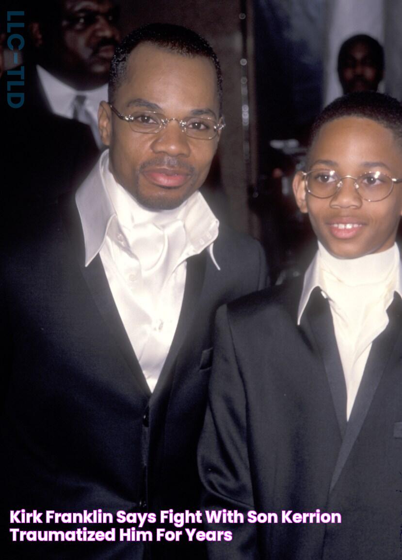 Kirk Franklin Says Fight With Son, Kerrion, Traumatized Him For Years