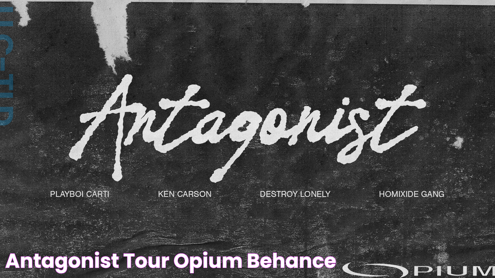 Antagonist Tour OPIUM Behance