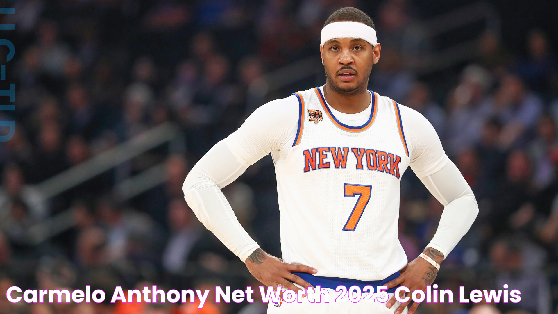 Carmelo Anthony Net Worth 2025 Colin Lewis