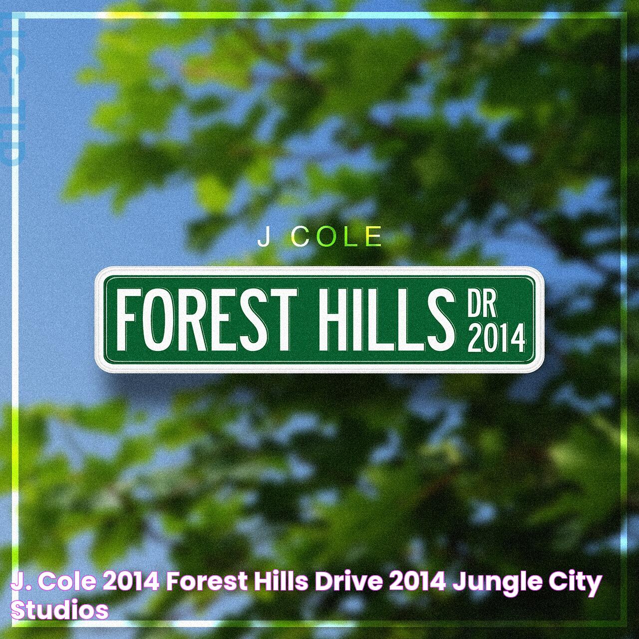 J. Cole's 2014 Forest Hills Drive: A Masterpiece Of Authentic Hip-Hop