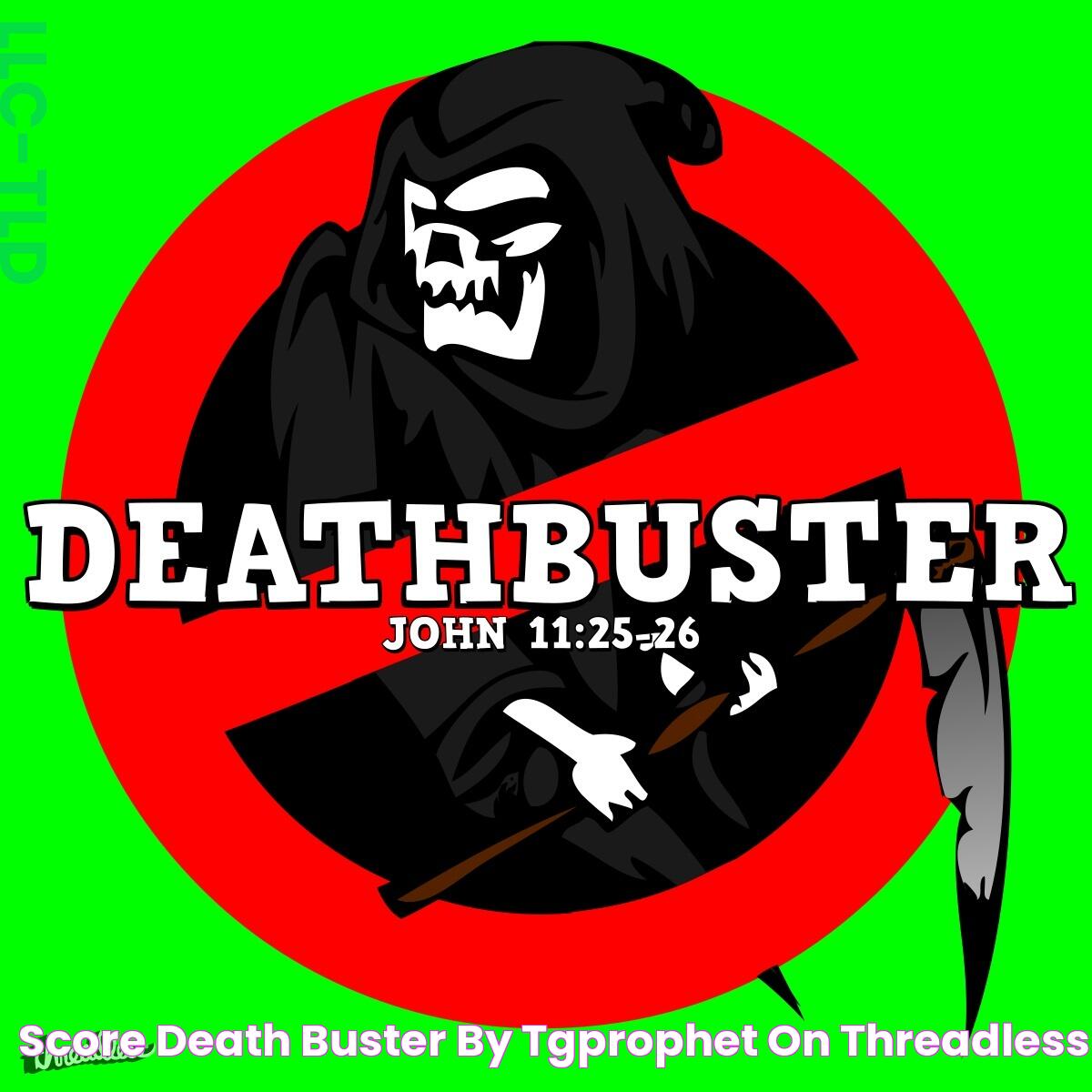 Score Death Buster by tgprophet on Threadless