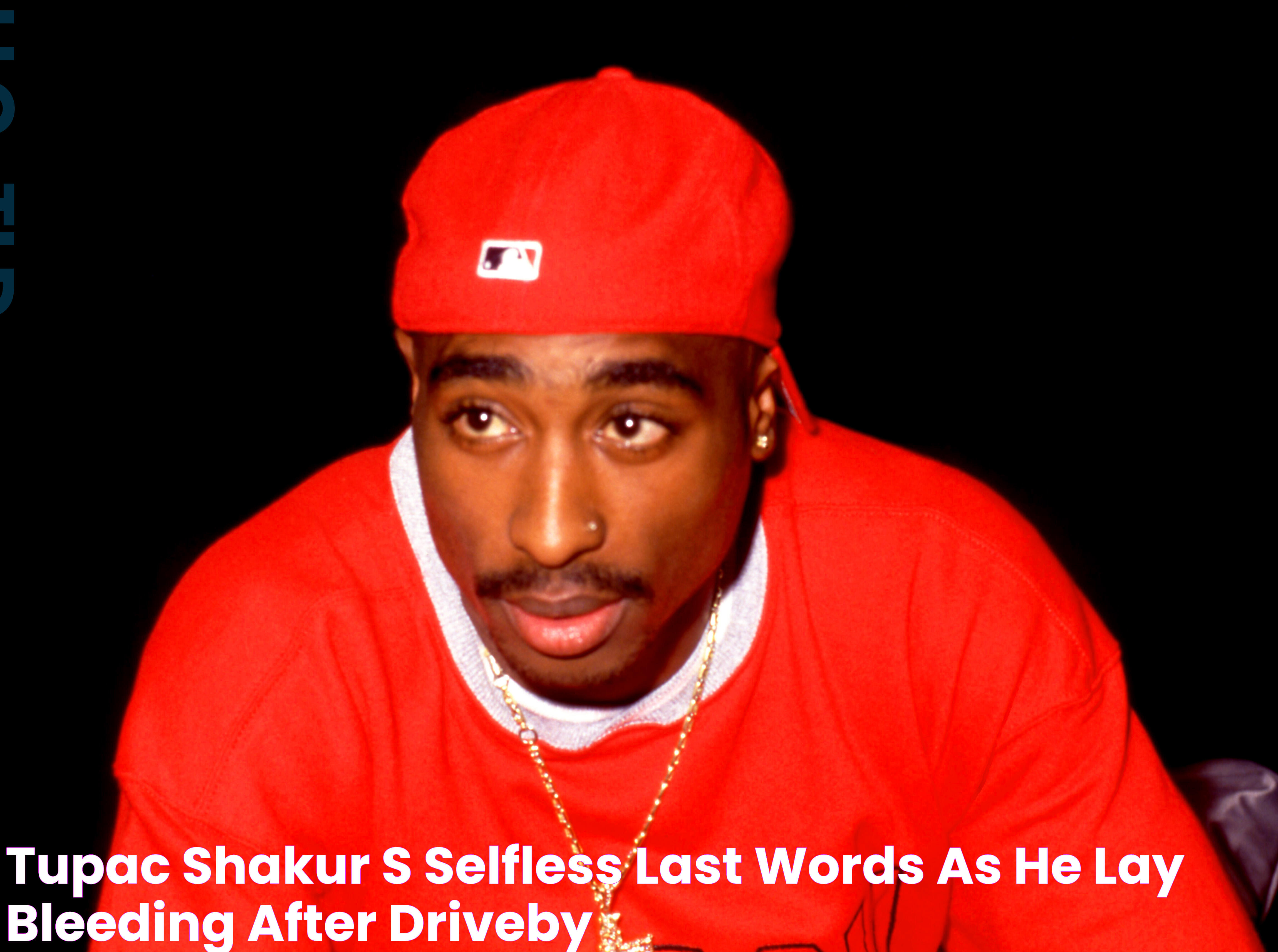 Tupac Shakur's selfless last words as he lay bleeding after driveby