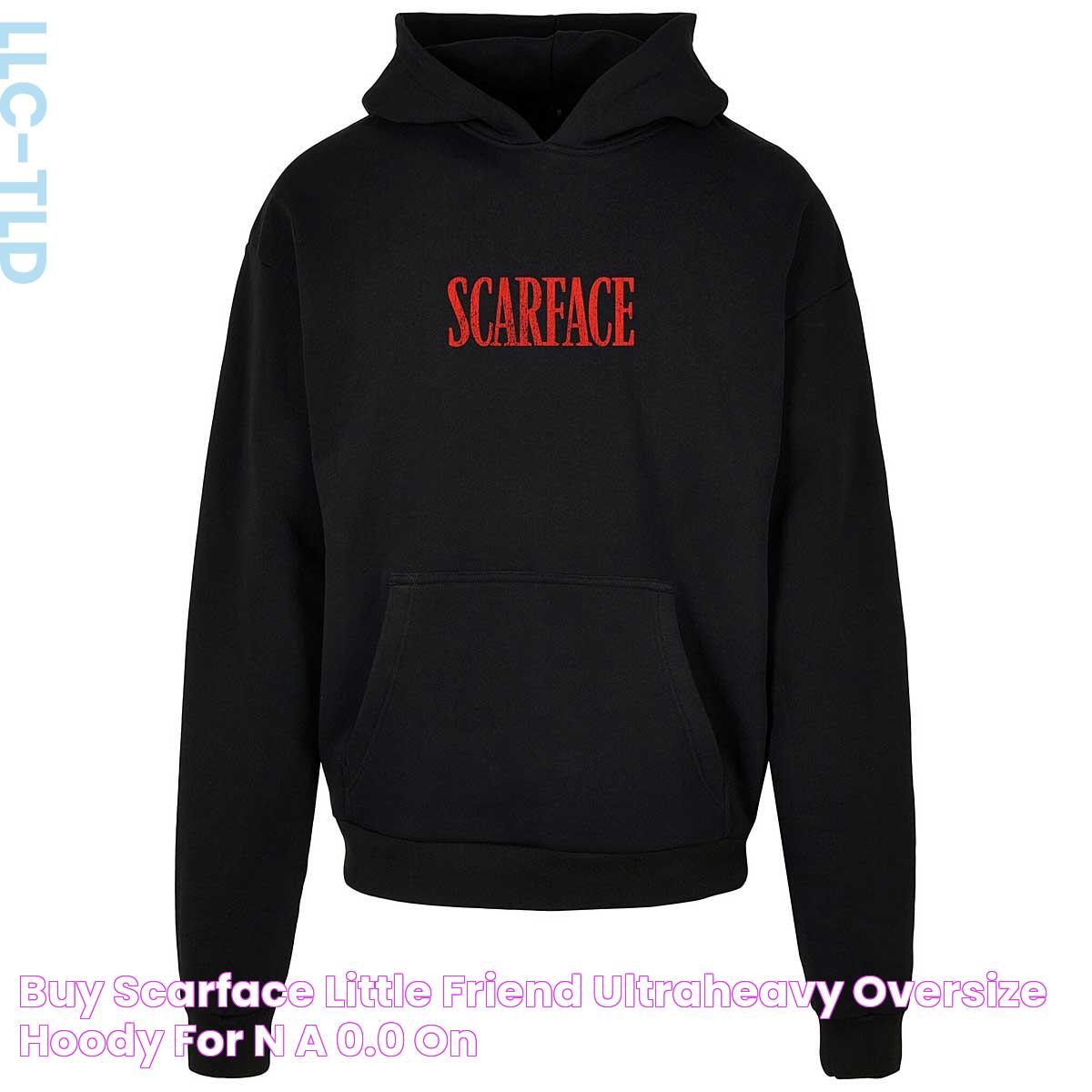 Buy Scarface Little Friend Ultraheavy Oversize Hoody for N/A 0.0 on