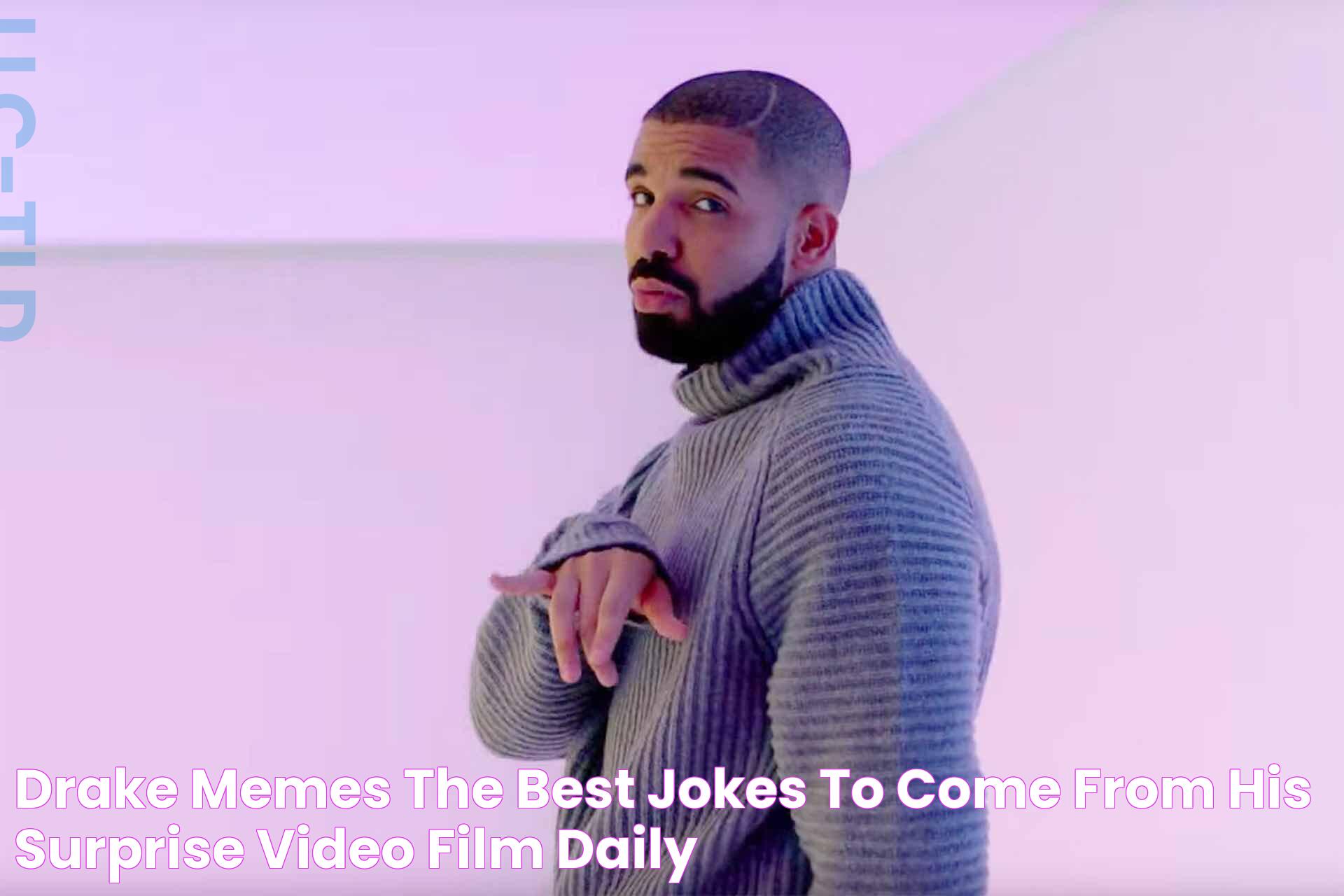 Drake memes The best jokes to come from his surprise video Film Daily