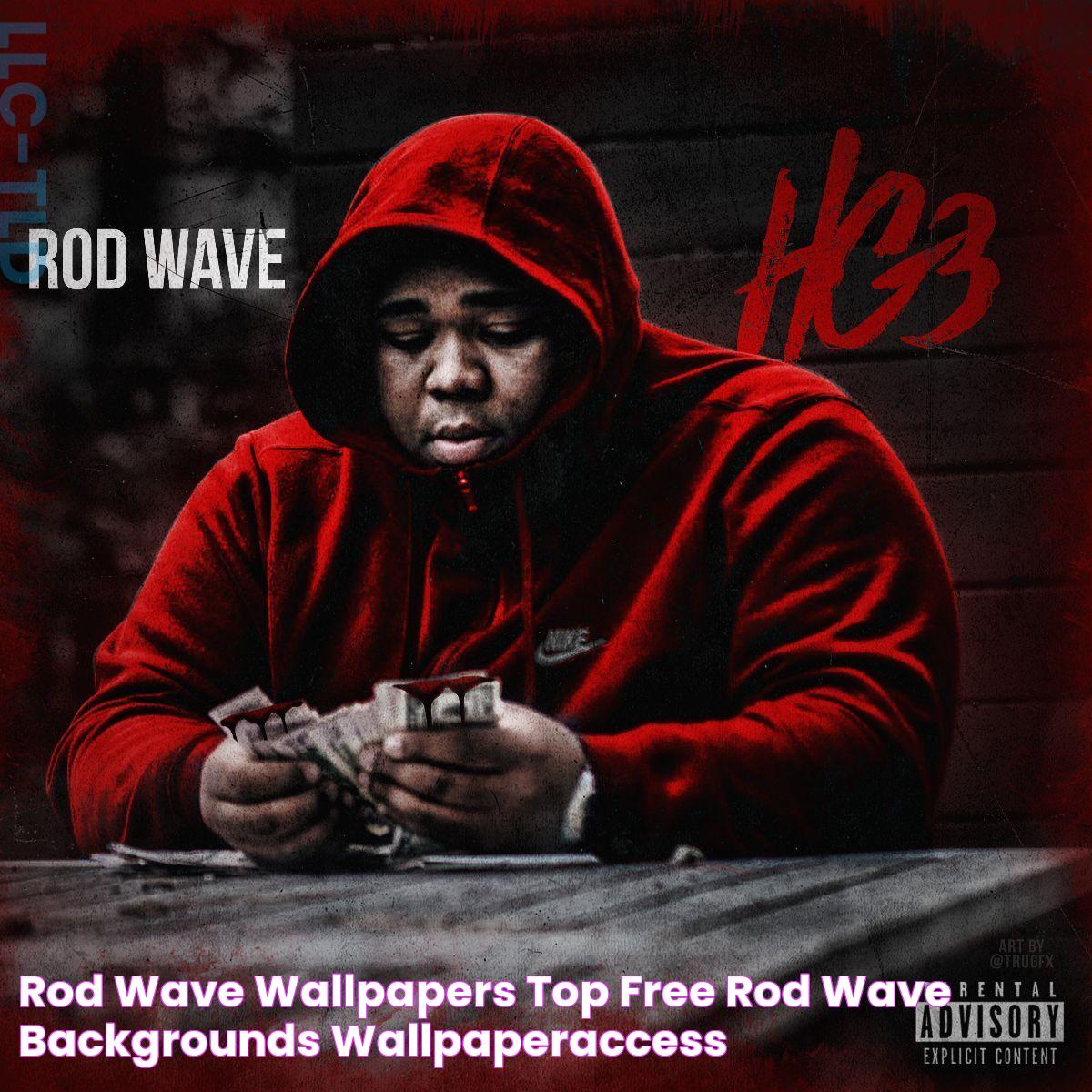 25 Rod Wave: A Deep Dive Into His Musical Journey And Impact