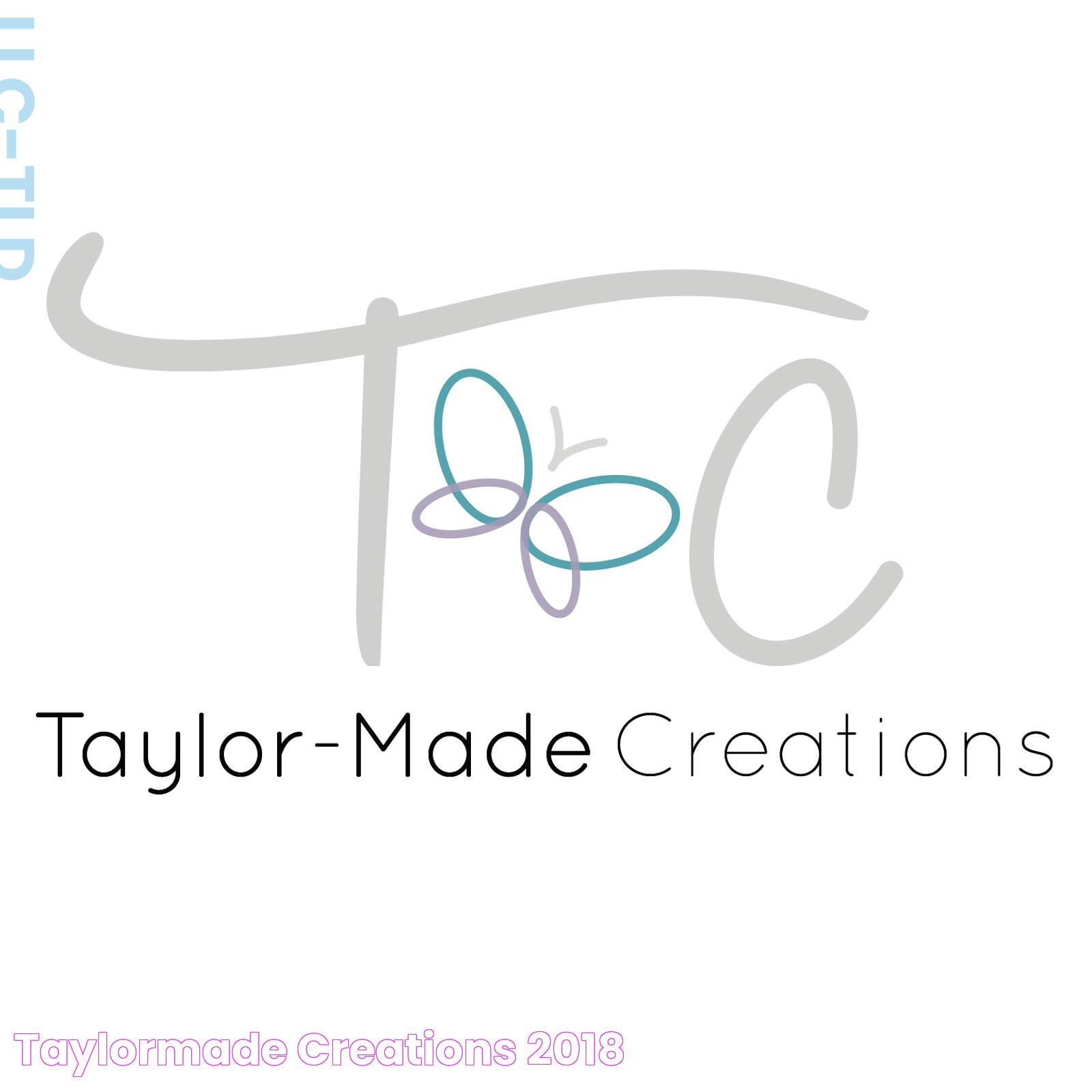 TaylorMade Creations 2018