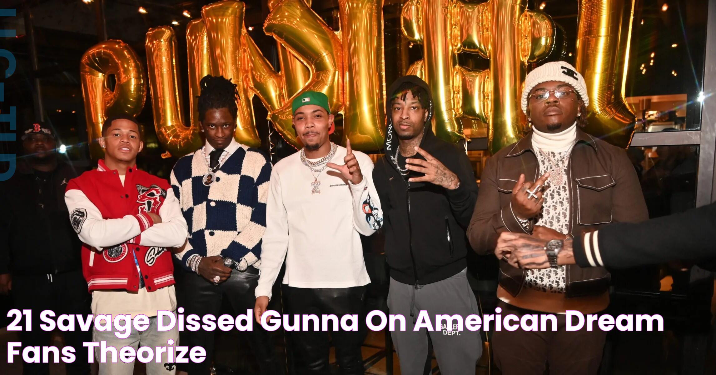 21 Savage Dissed Gunna On "american dream," Fans Theorize