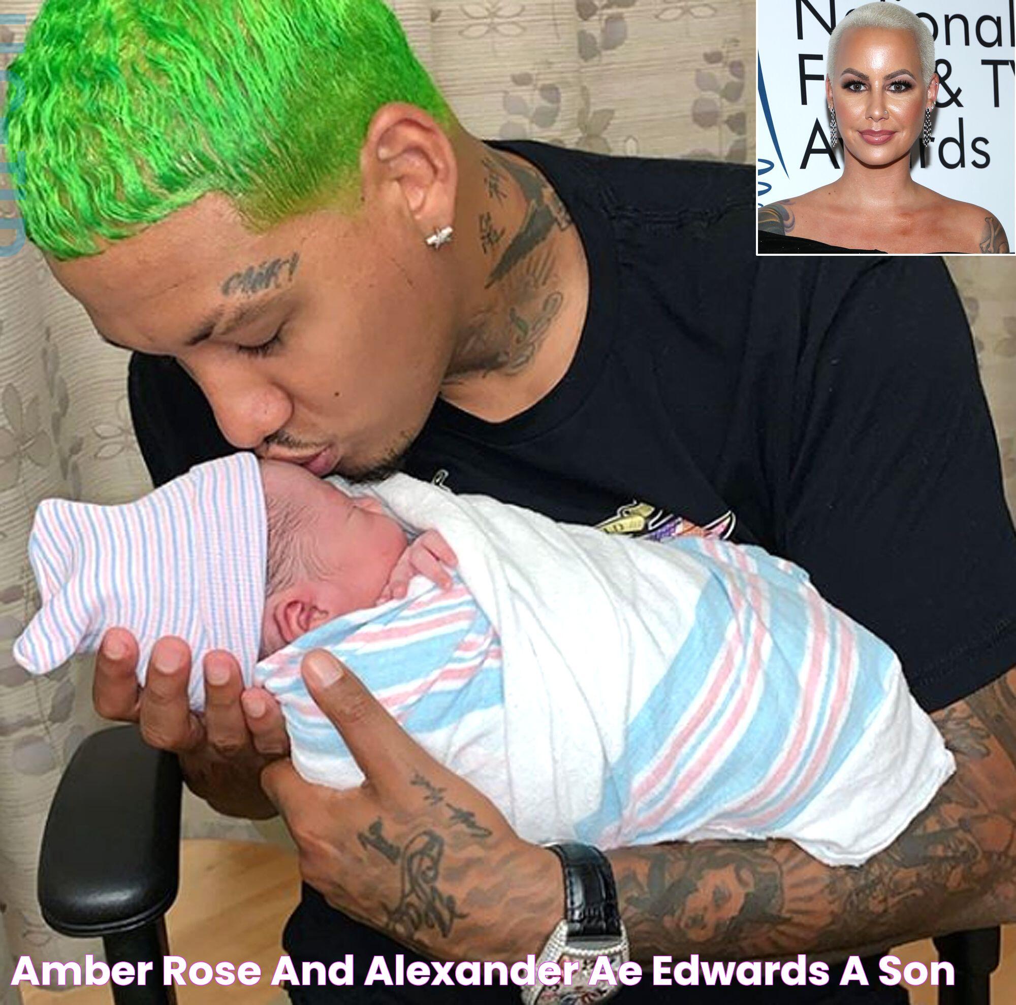 Amber Rose and Alexander 'AE' Edwards a Son