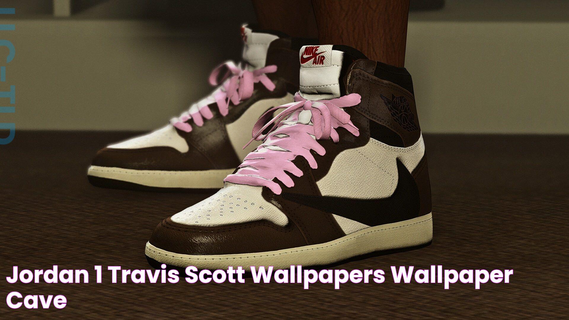 Jordan 1 Travis Scott Wallpapers Wallpaper Cave