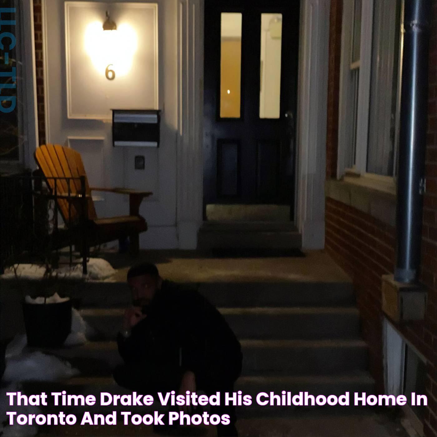 That time Drake visited his childhood home in Toronto and took photos